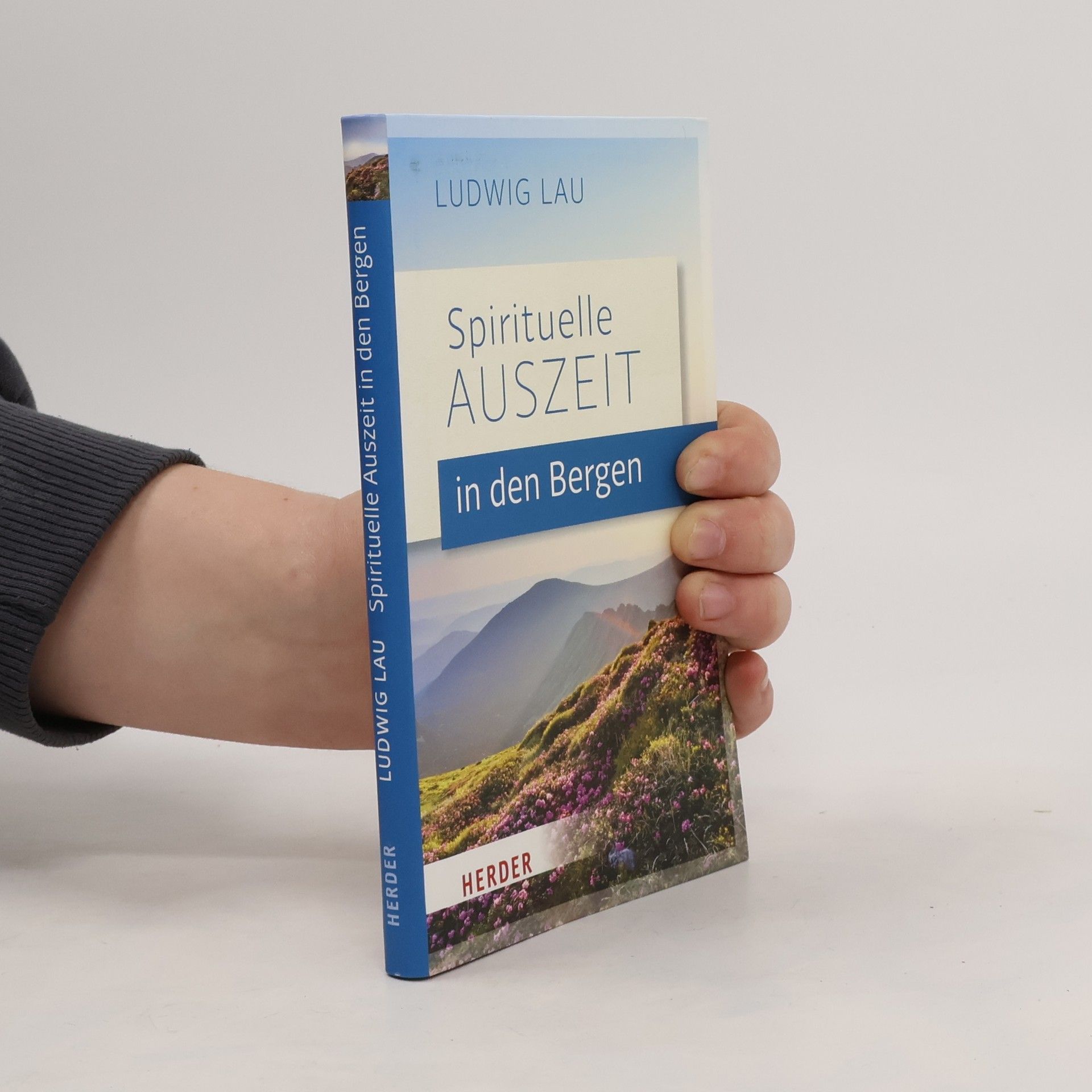 Ludwig Lau Spirituelle Auszeit in den Bergen