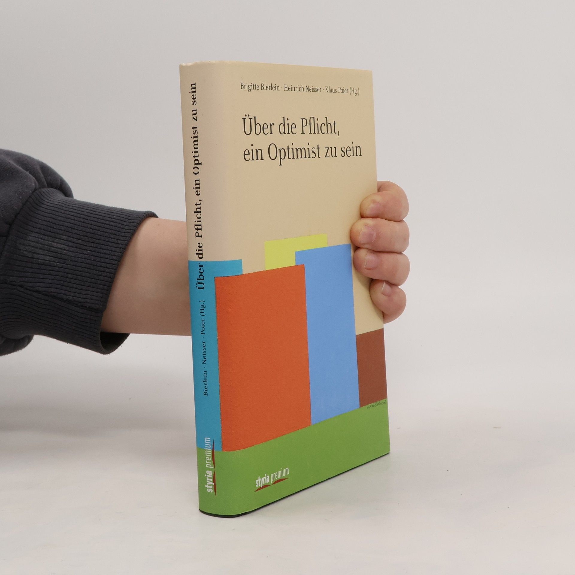 Brigitte Bierlein Über die Pflicht, ein Optimist zu sein