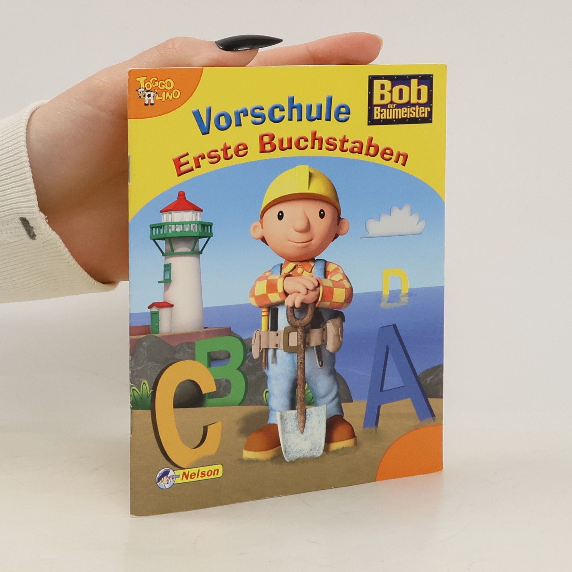 Tina Blase Bob der Baumeister. Vorschule. Erste Buchstaben