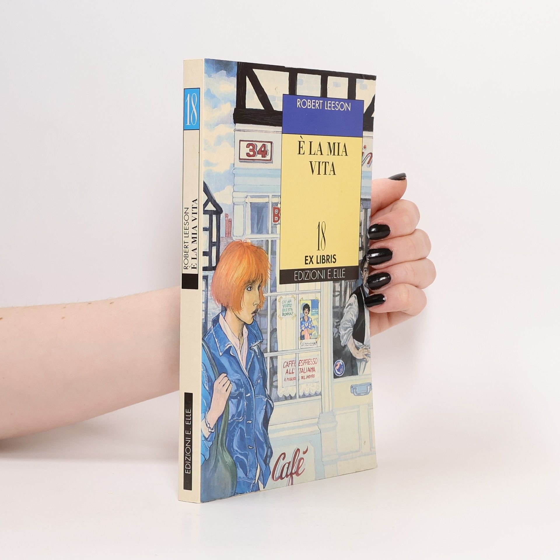 Robert Leeson Ex Libris - 18: È la mia vita