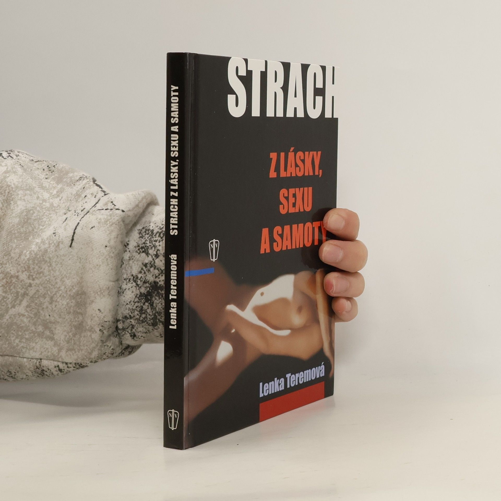 Lenka Teremová Strach z lásky, sexu a samoty