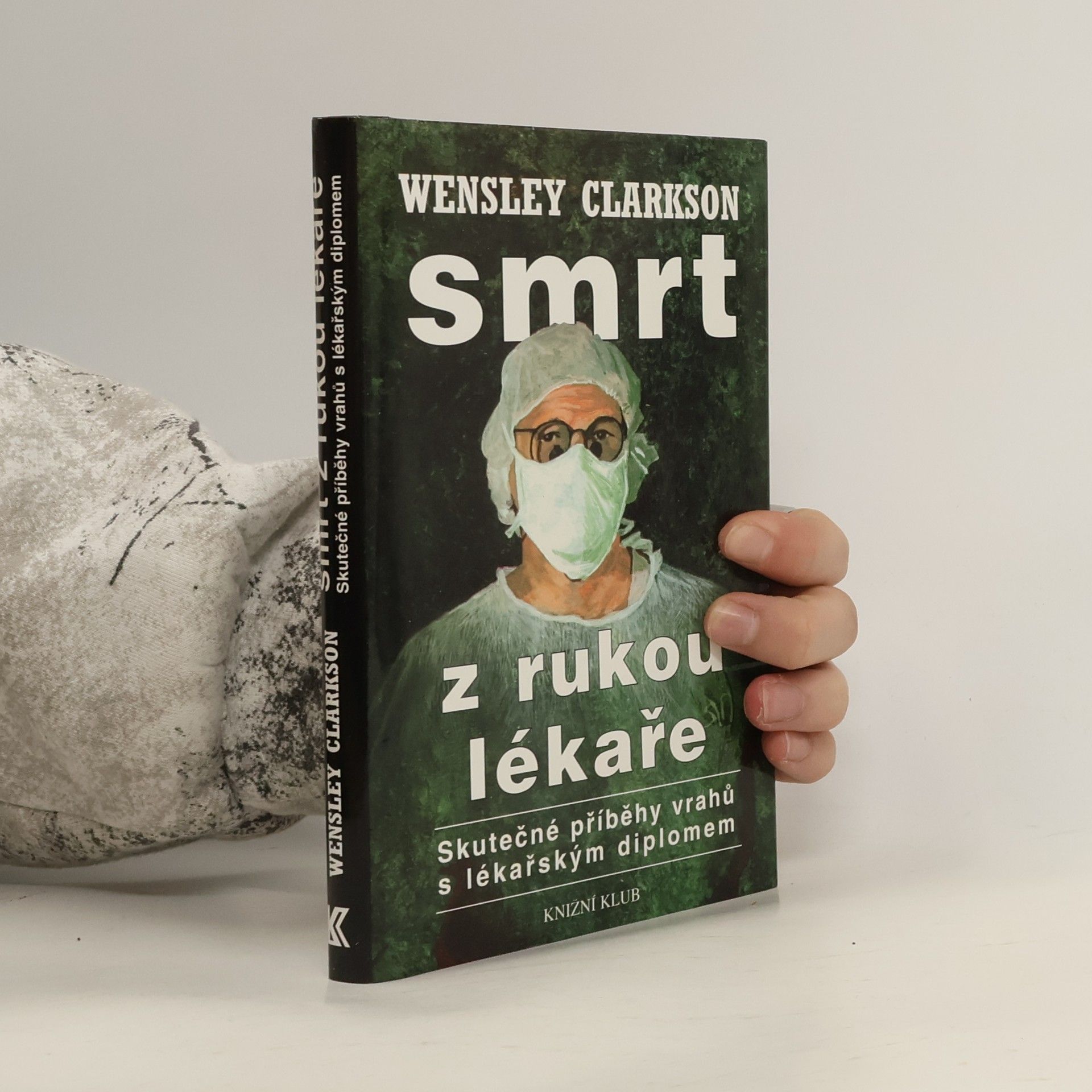 Wensley Clarkson Smrt z rukou lékaře