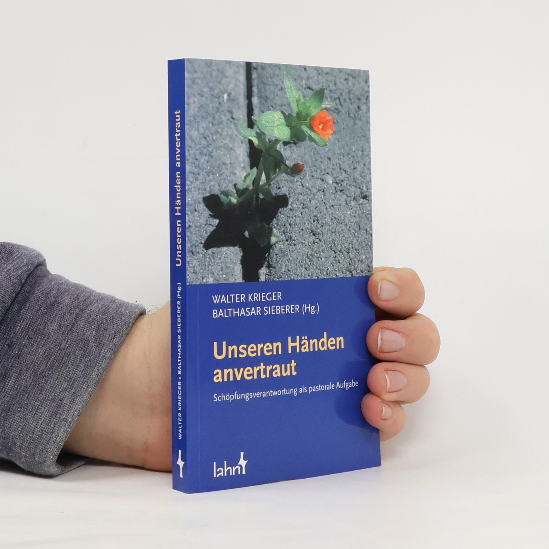 Unseren Händen anvertraut