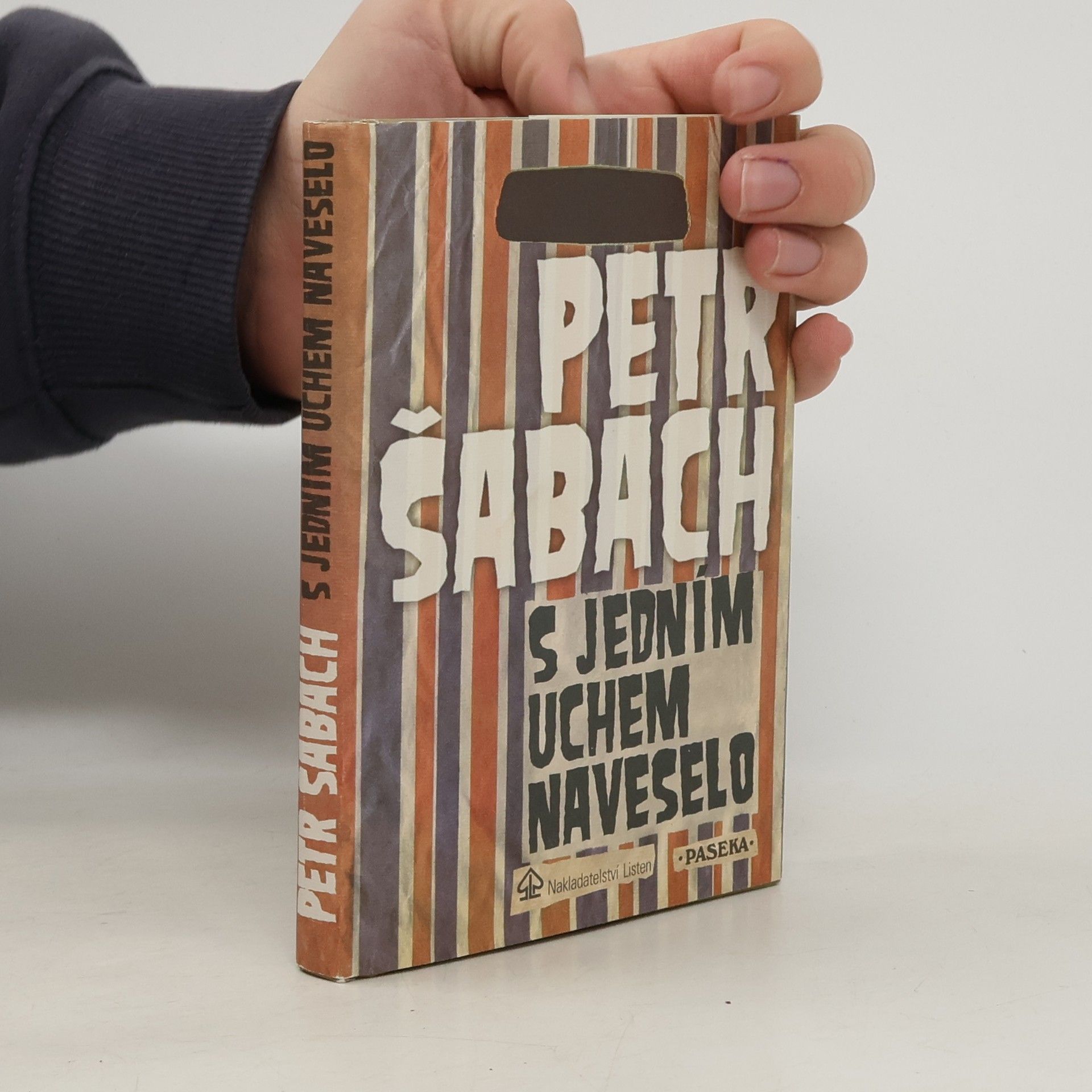 Petr Šabach S jedním uchem naveselo