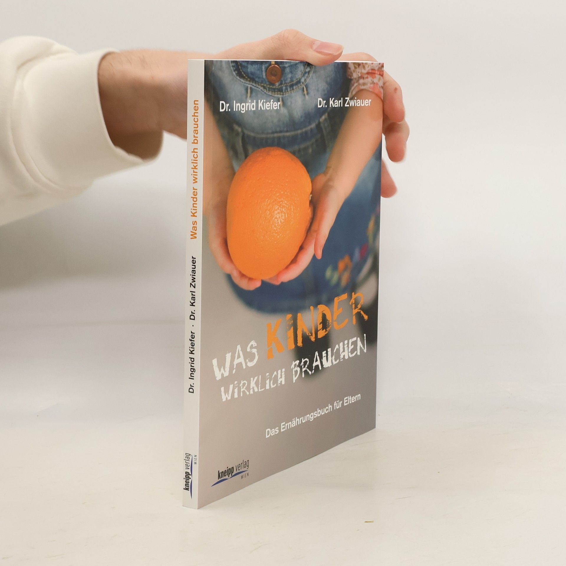 Ingrid Kiefer Was Kinder wirklich brauchen