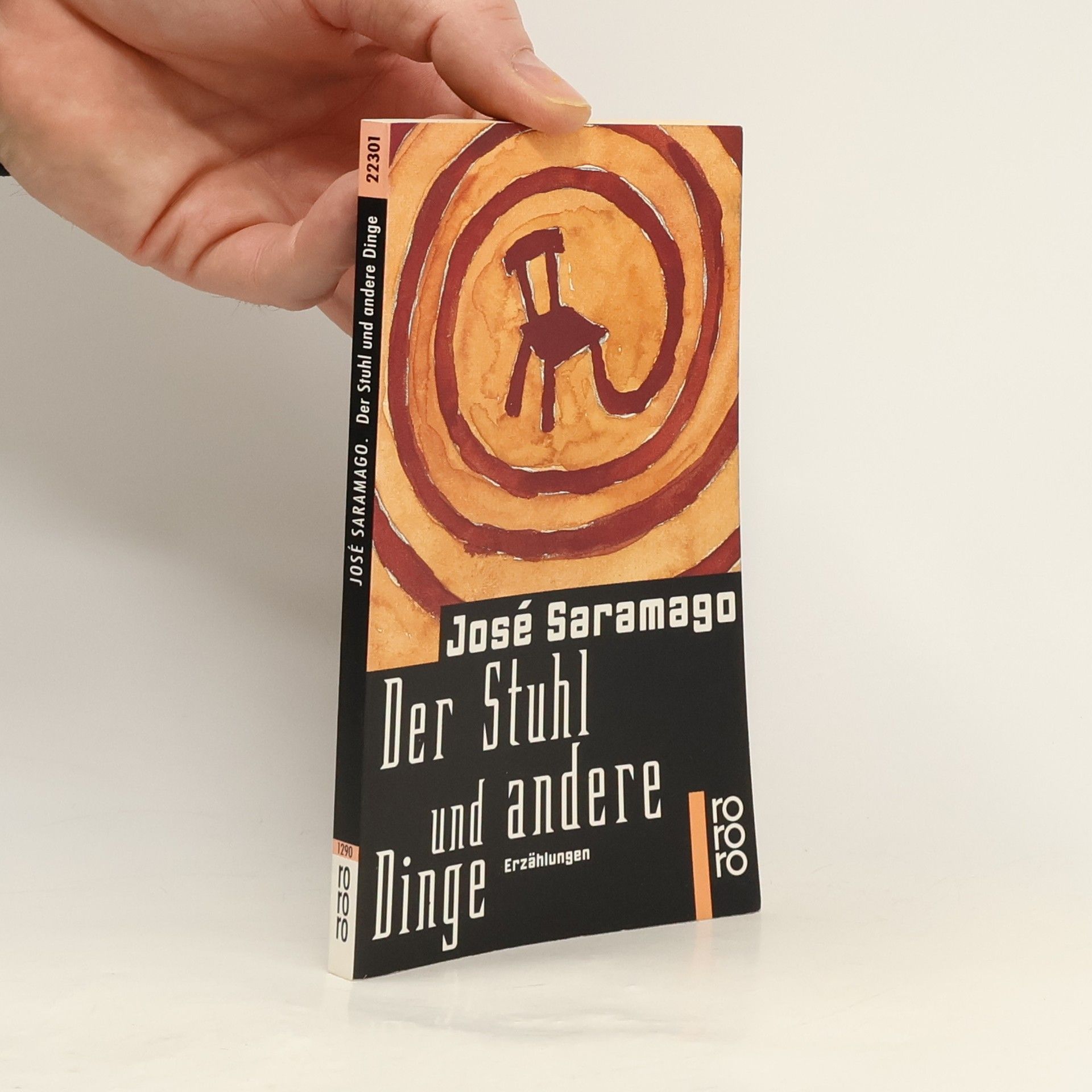 José Saramago Der Stuhl und andere Dinge