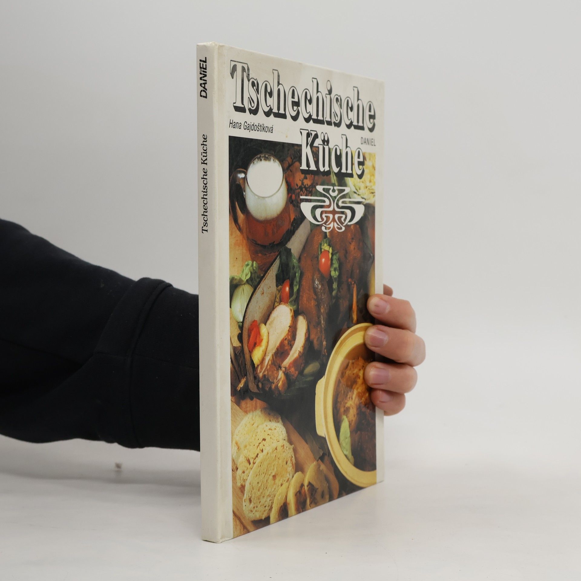 Tschechische Küche : 161 Spezialitäten aus der tschechischen und mährischen Küche