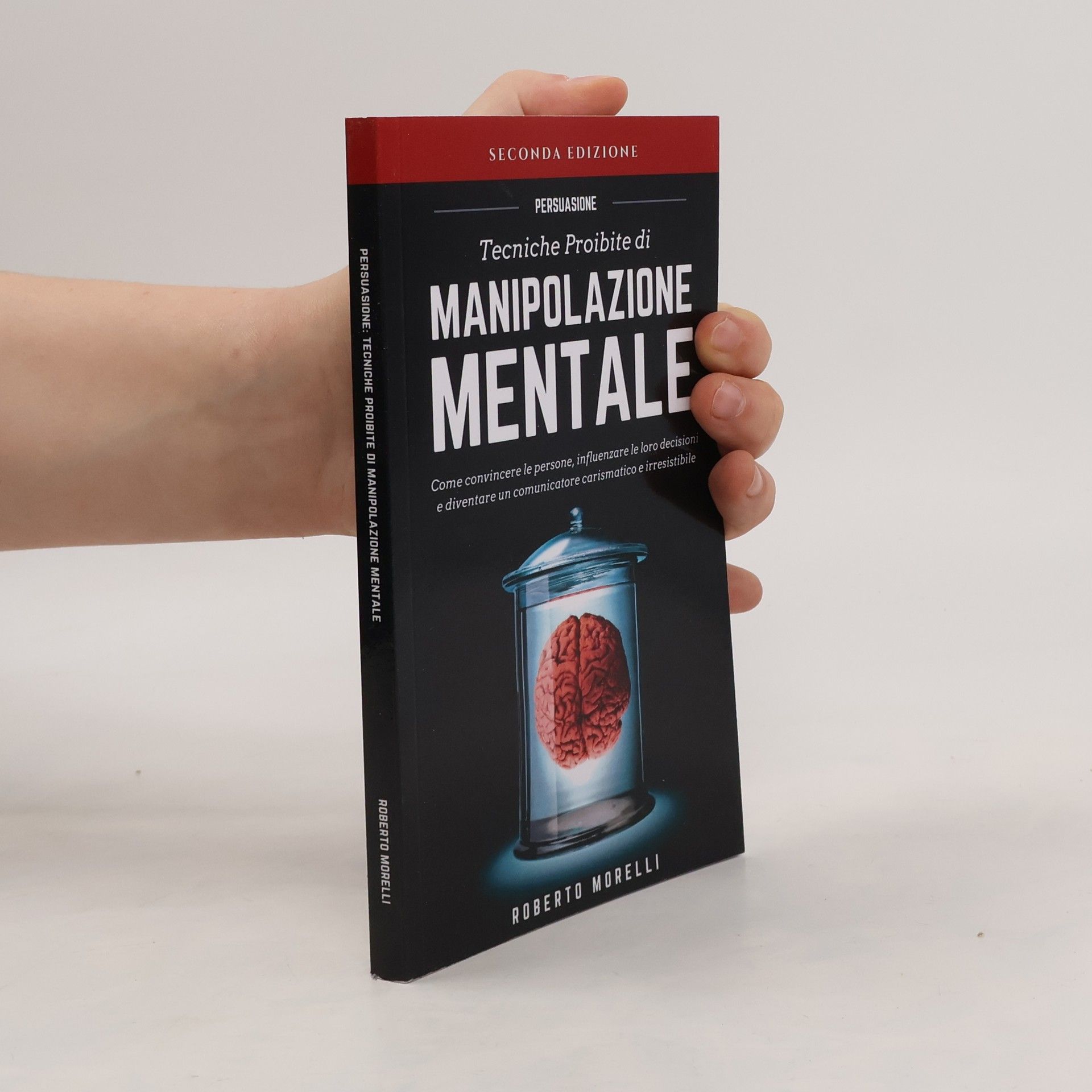 Roberto Morelli Comunicazione Efficace - 1: Persuasione