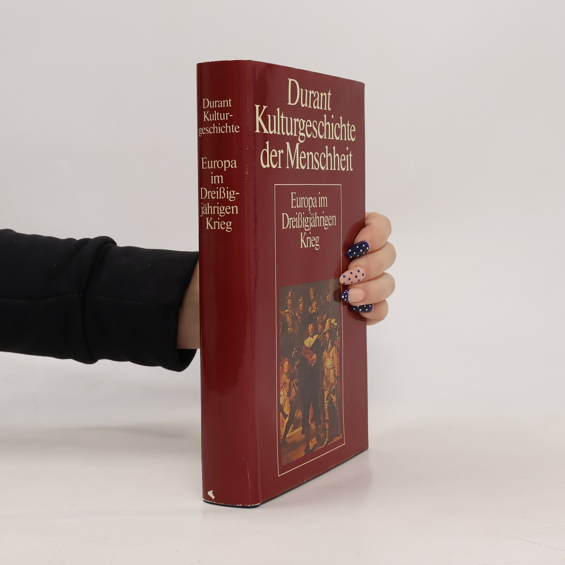 Kolektiv autorů Durant Kulturgeschichte der Menschheit. Europa im Dreißigjährigen Krieg