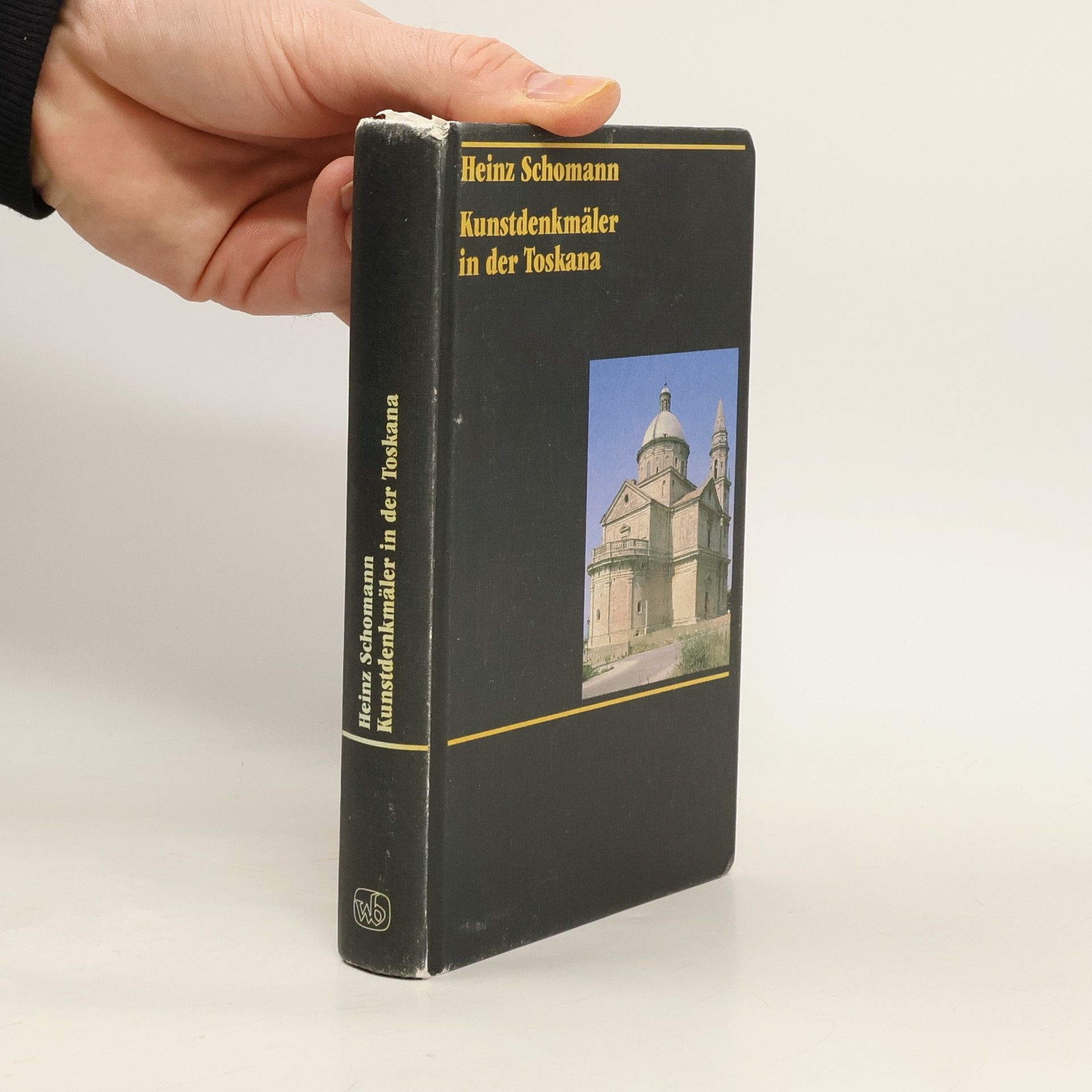 Heinz Schomann Kunstdenkmäler in der Toskana