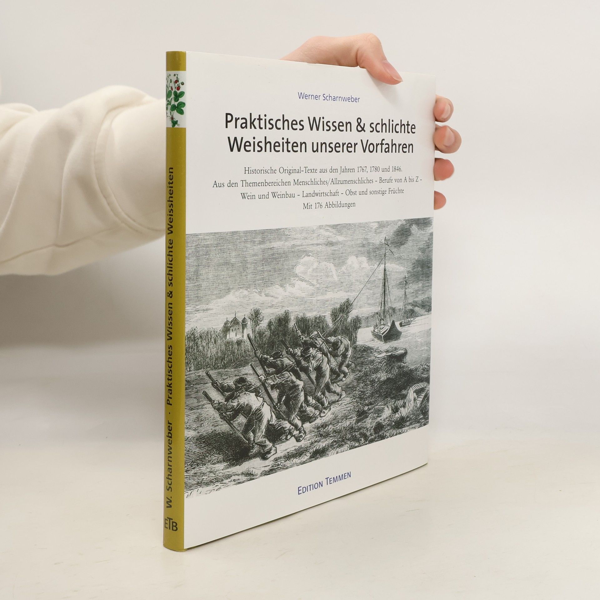 Werner Scharnweber Praktisches Wissen & schlichte Weisheiten unserer Vorfahren