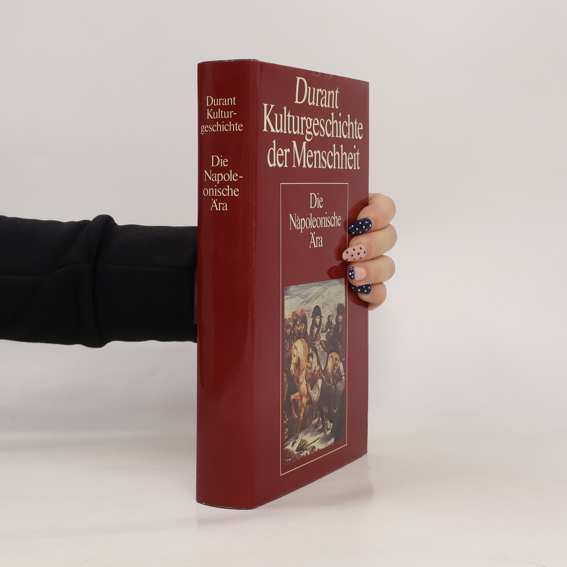 Collectif d'auteurs Durant Kulturgeschichte der Menschheit. Die Napoleonische Ära