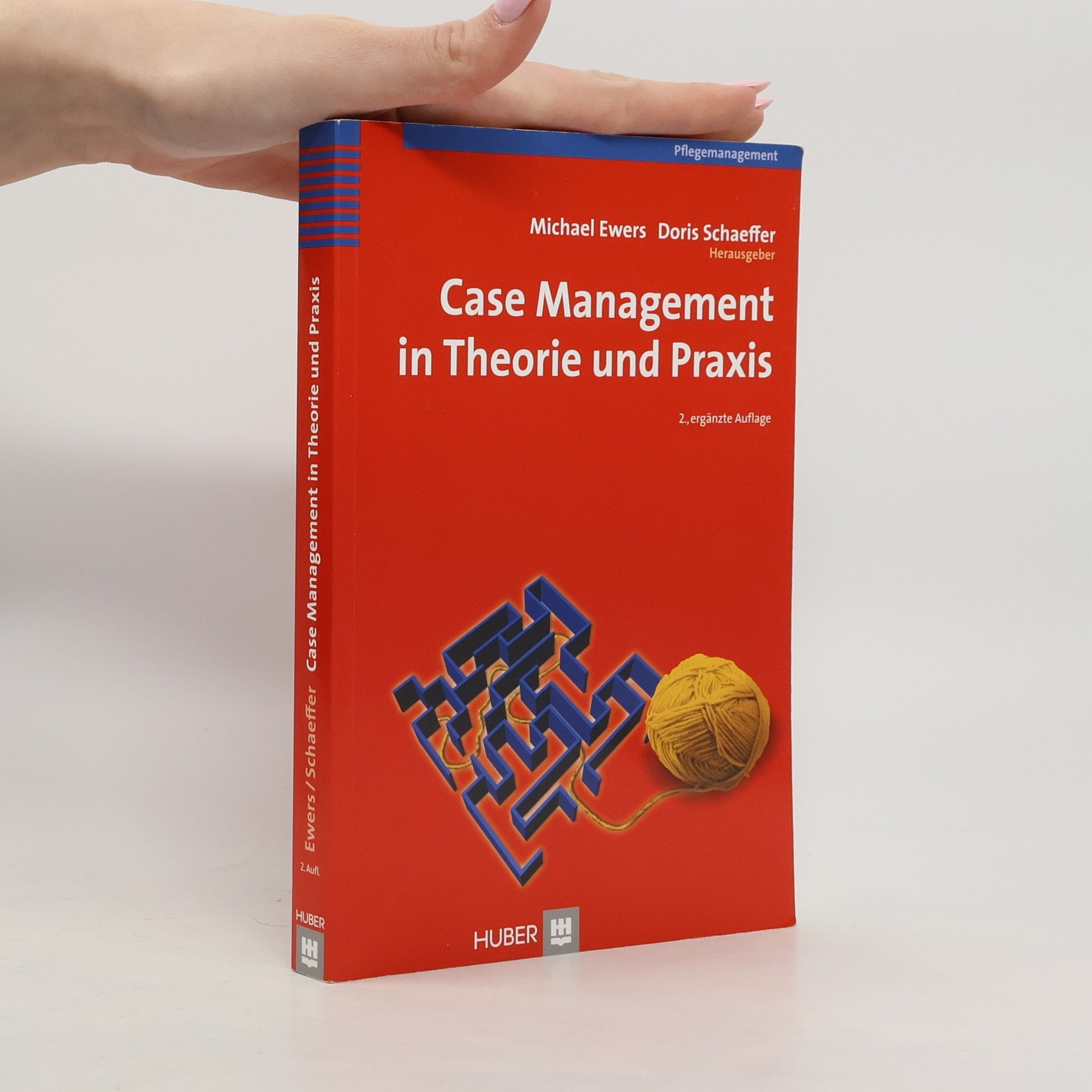 Michael Ewers Case Management in Theorie und Praxis