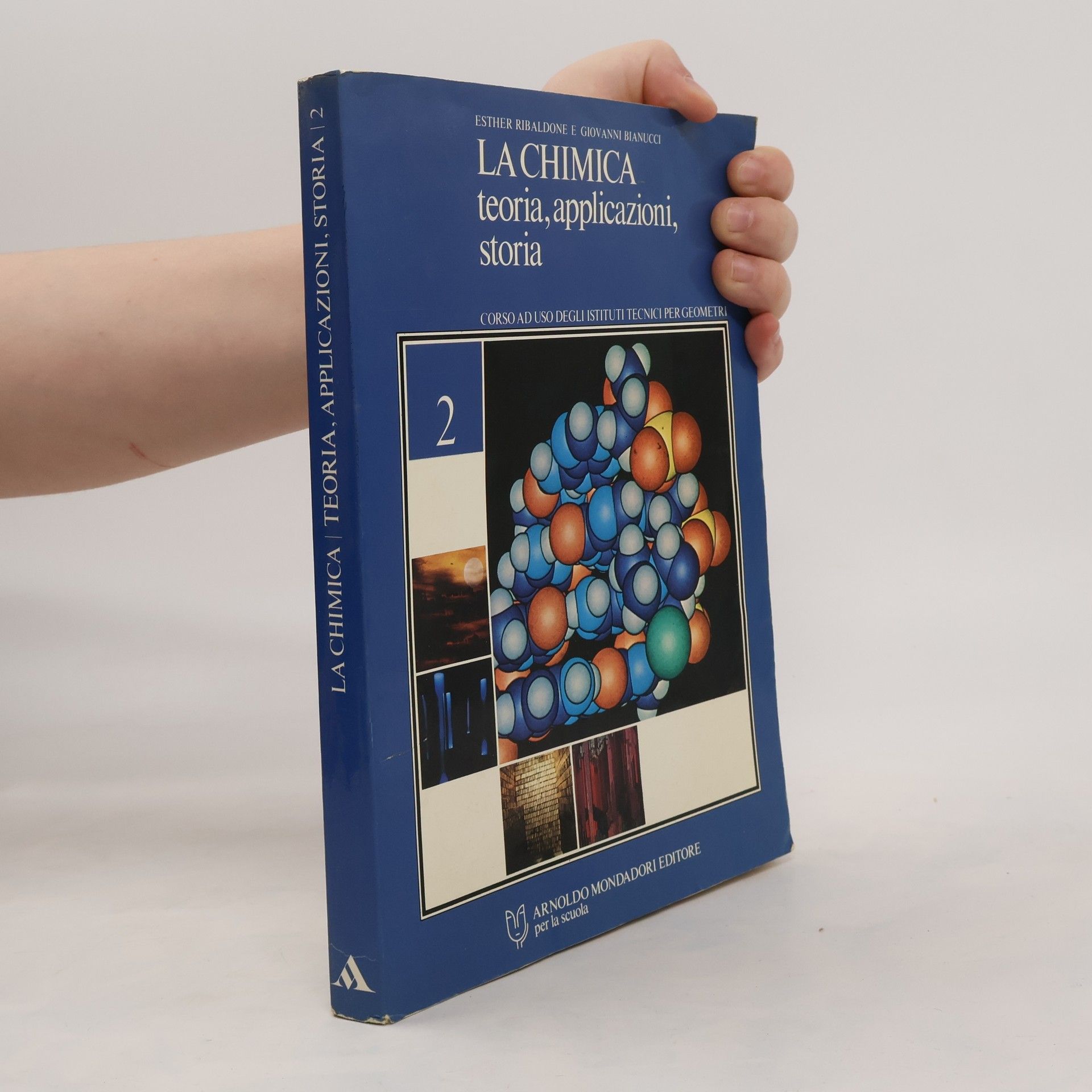 Esther Ribaldone  La chimica 2: teoria, applicazioni, storia