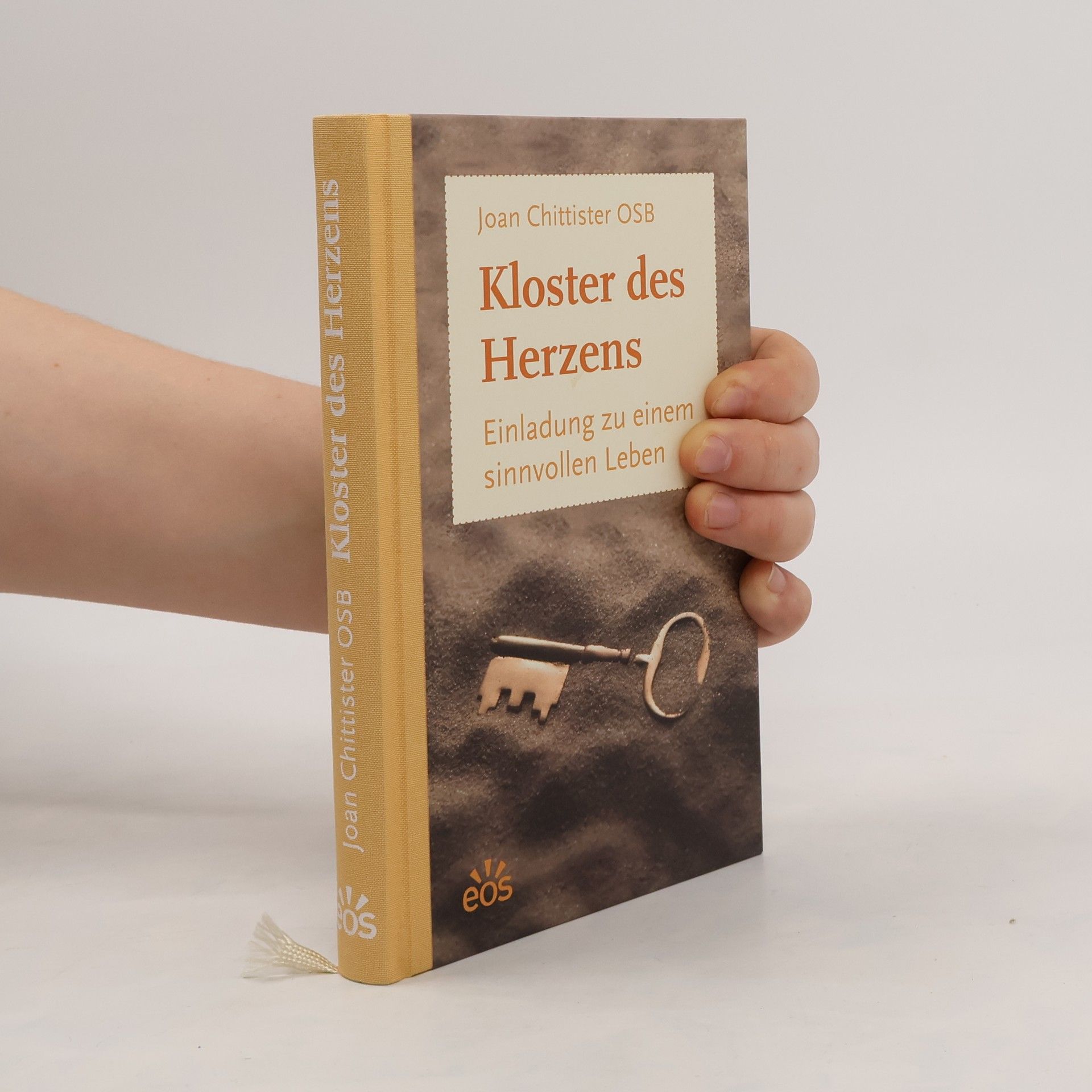 Joan D. Chittister OSB Kloster des Herzens - Einladung zu einem sinnvollen Leben
