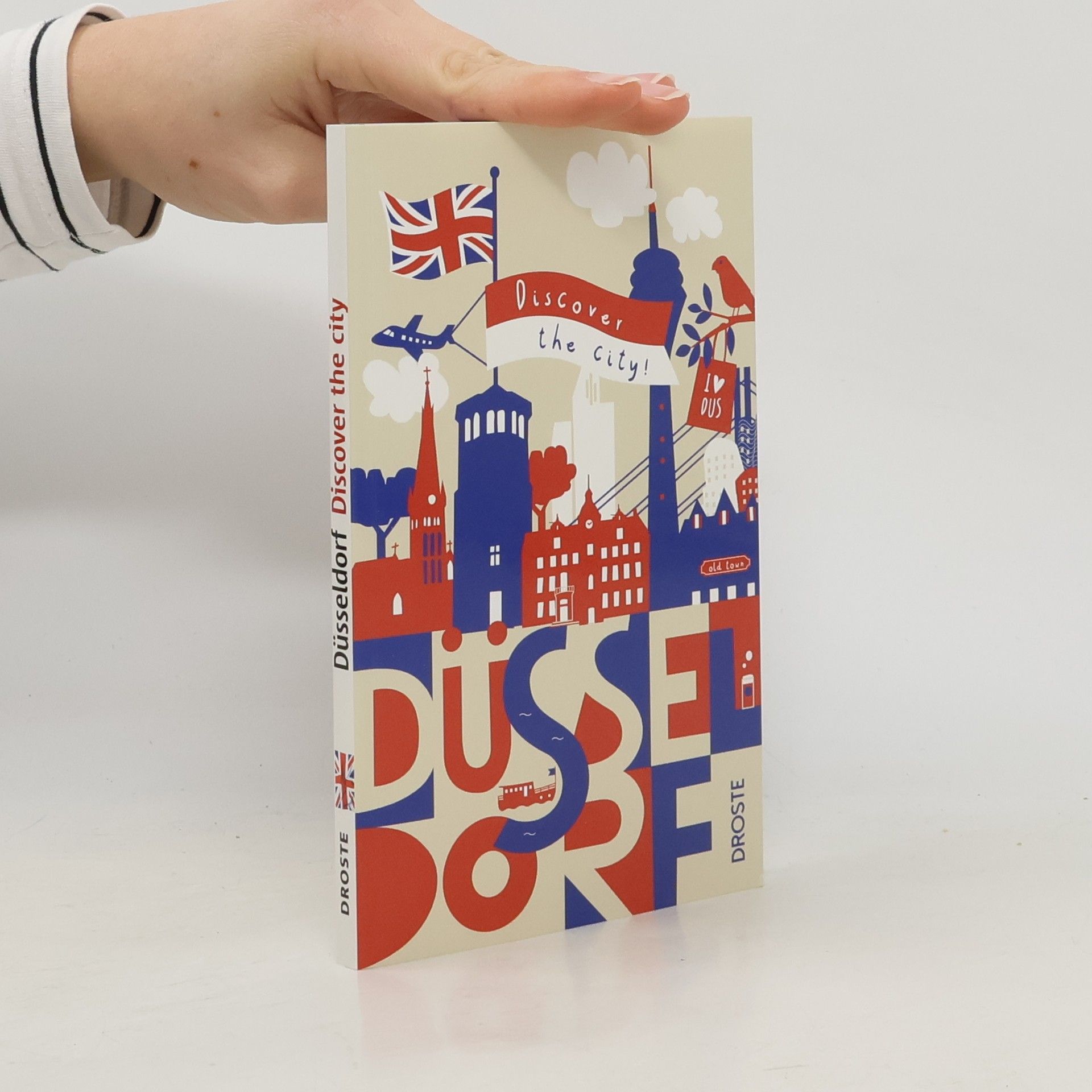 Kolektiv autorů Düsseldorf - discover the city