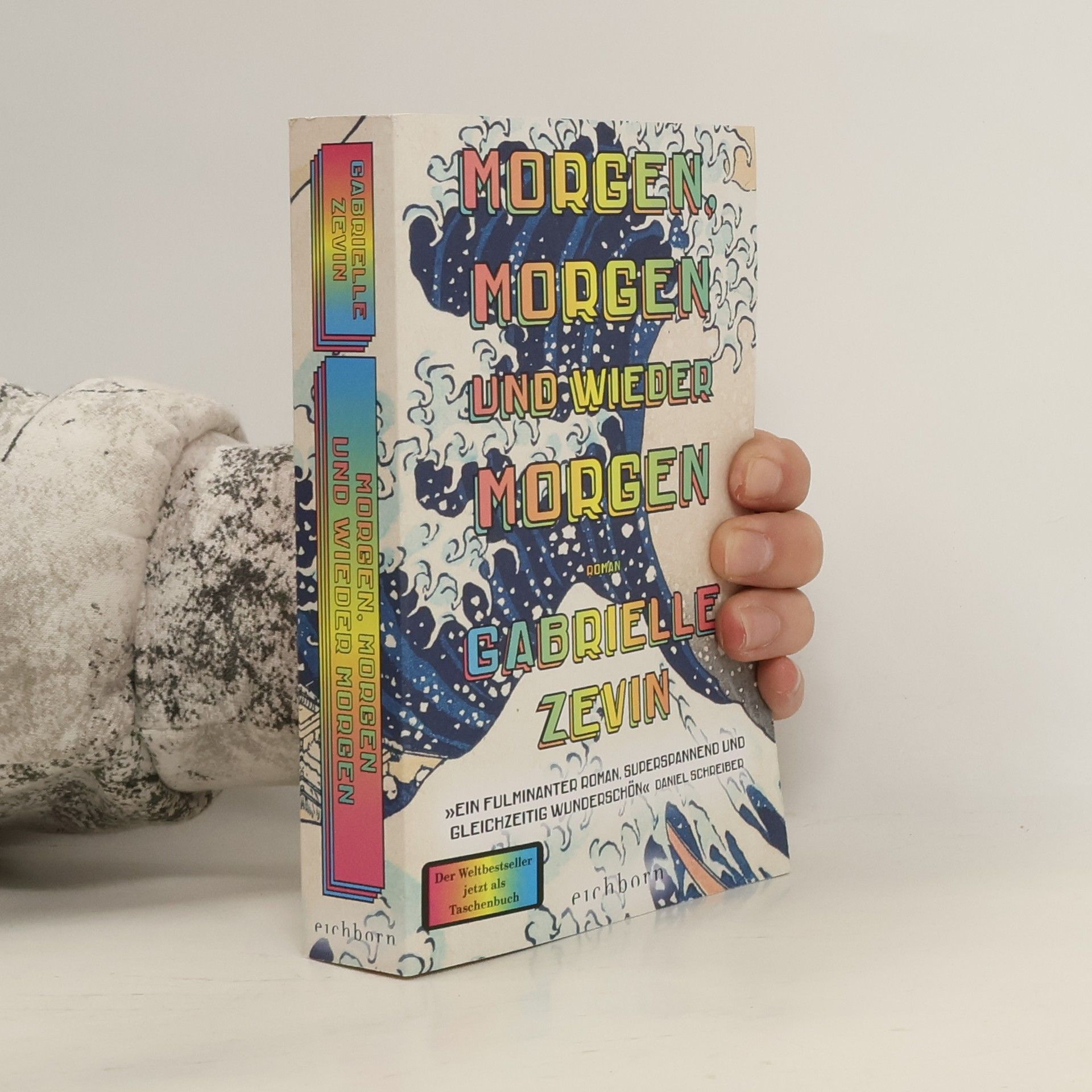 Gabrielle Zevin Morgen, morgen und wieder morgen. Roman