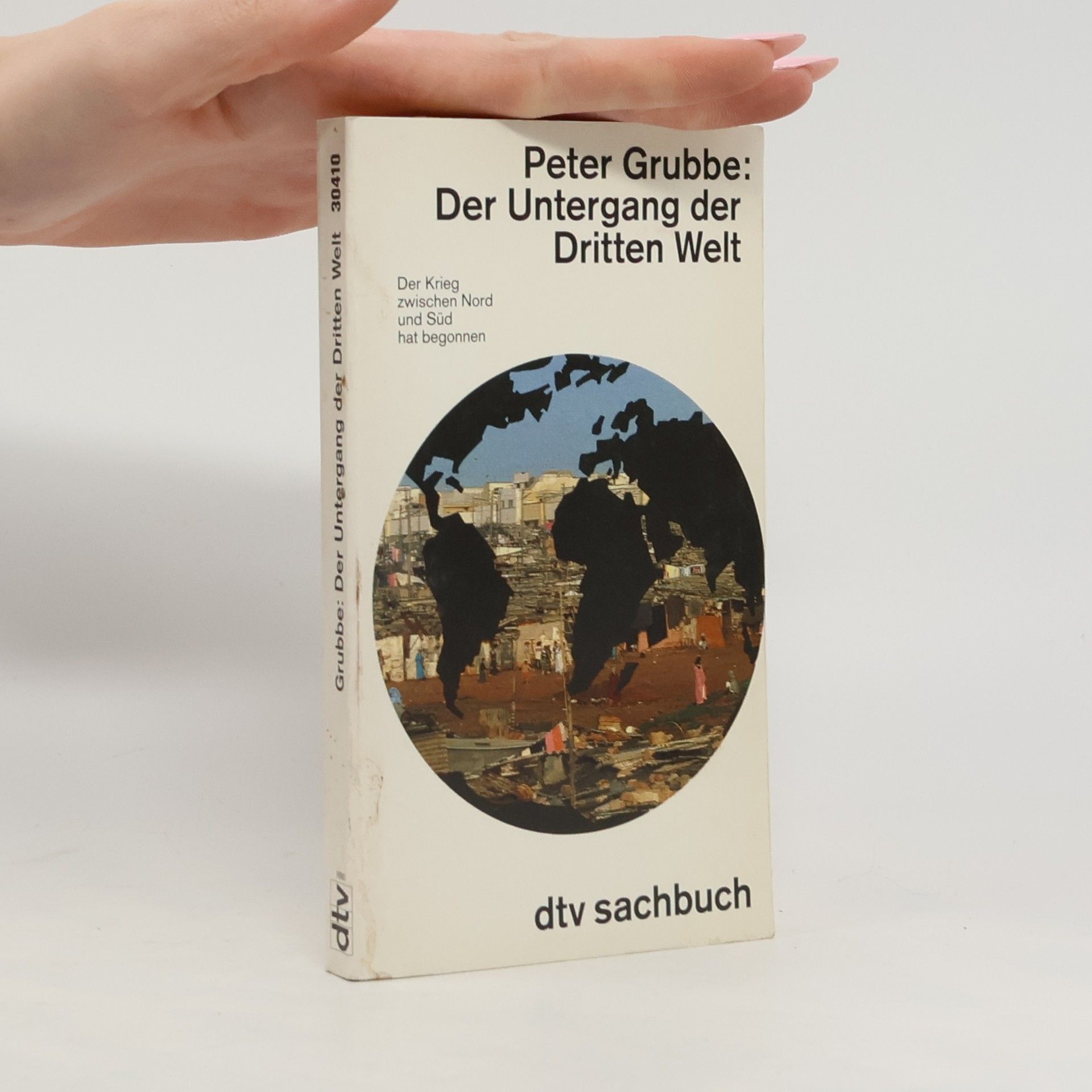Peter Grubbe Dtv Sachbuch: Der Untergang der Dritten Welt