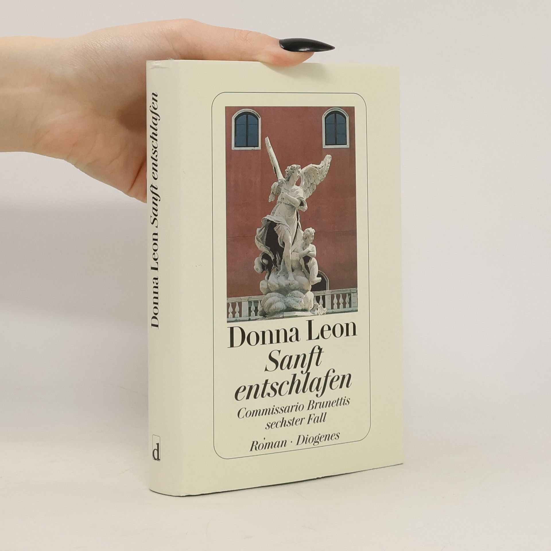 Donna Leon Sanft entschlafen. Commissario Brunettis sechster Fall