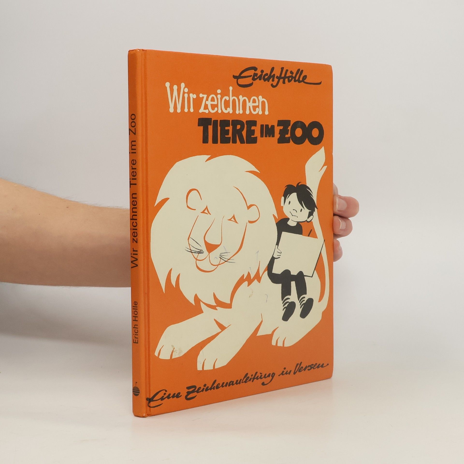 Erich Hölle Wir zeichnen Tiere im Zoo. Eine Zeichenanleitung