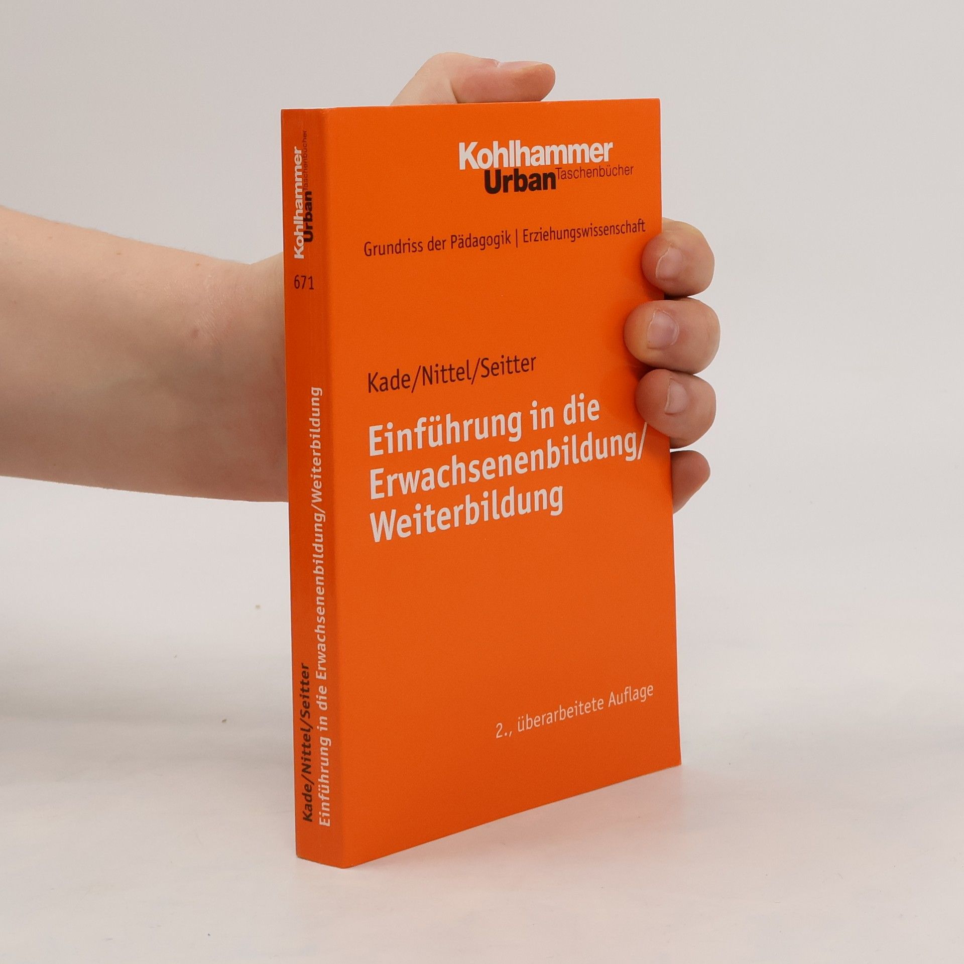 Jochen Kade Urban Taschenbücher - 671: Einführung in die Erwachsenenbildung, Weiterbildung