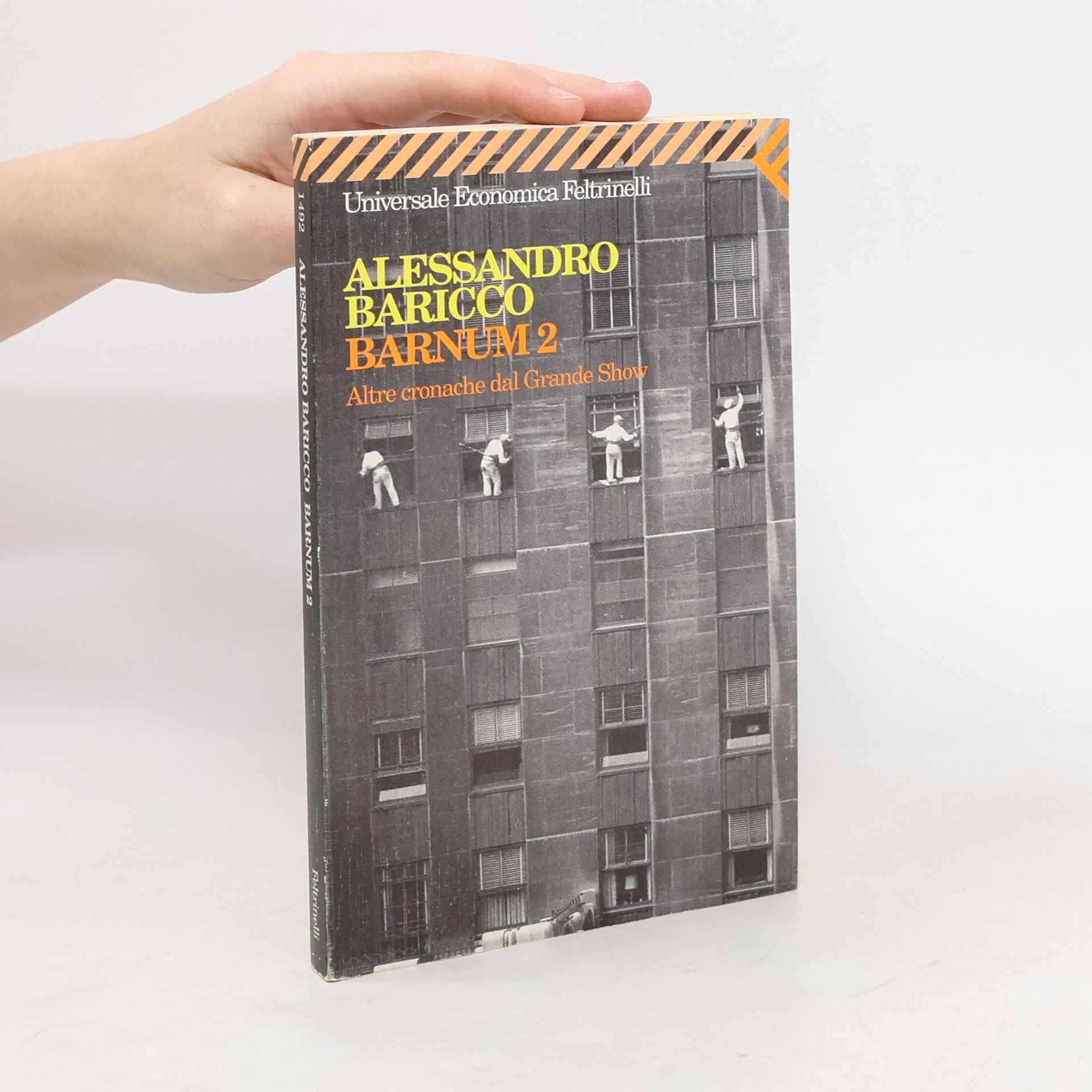 Alessandro Baricco Barnum 2. Altre cronache dal grande show