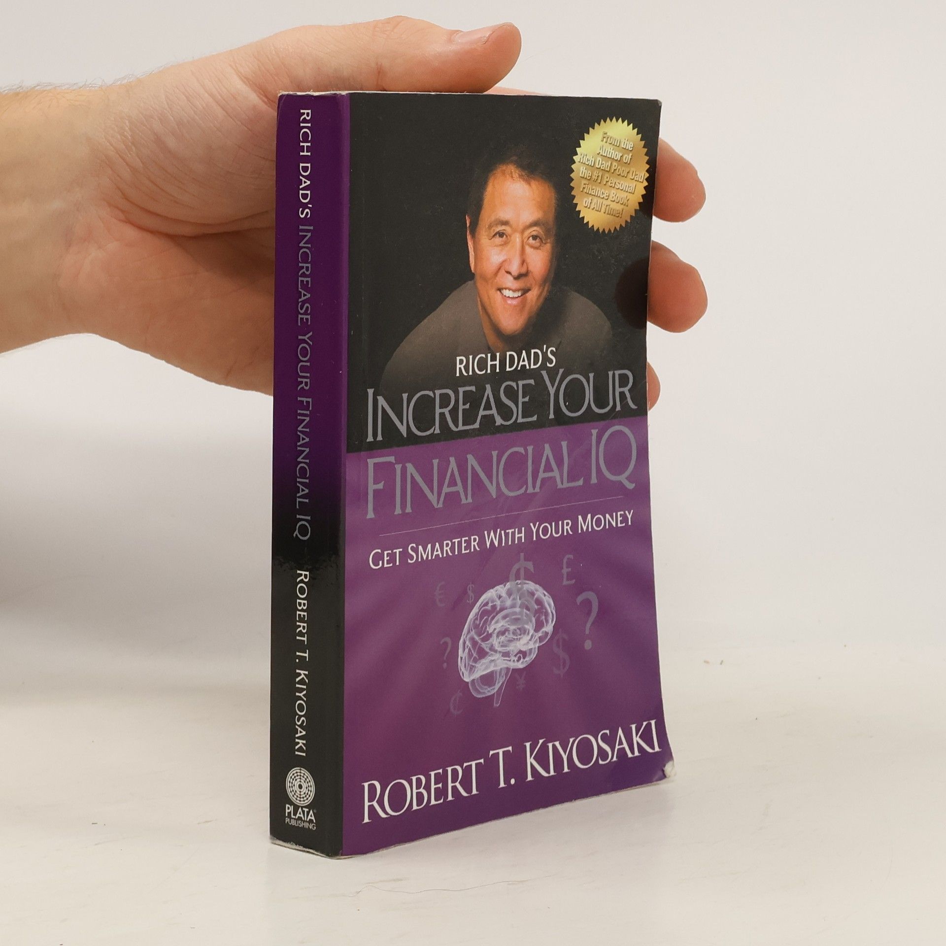 Robert T. Kiyosaki Rich Dad's Increase Your Financial IQ