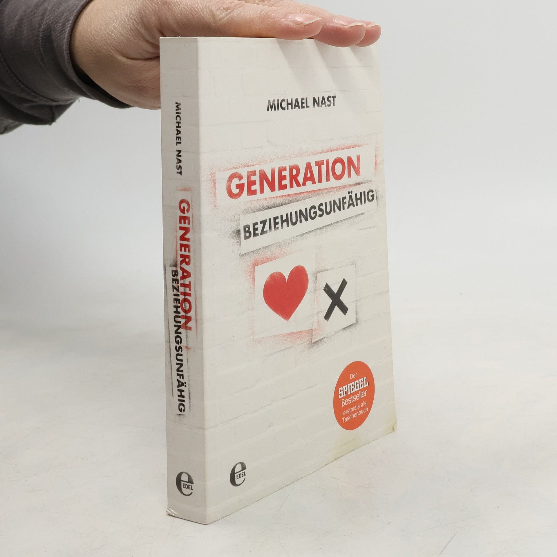 Michael Nast Generation Beziehungsunfähig
