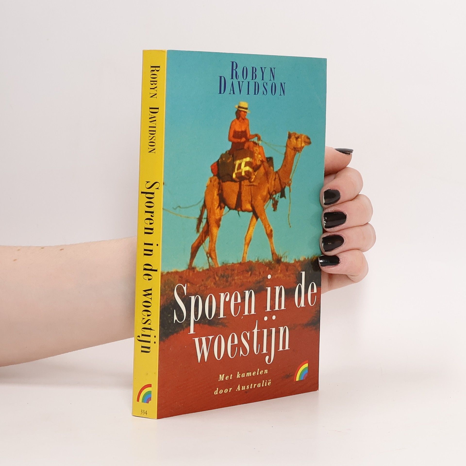 Robyn Davidson Rainbow Pockets: Sporen in de woestijn