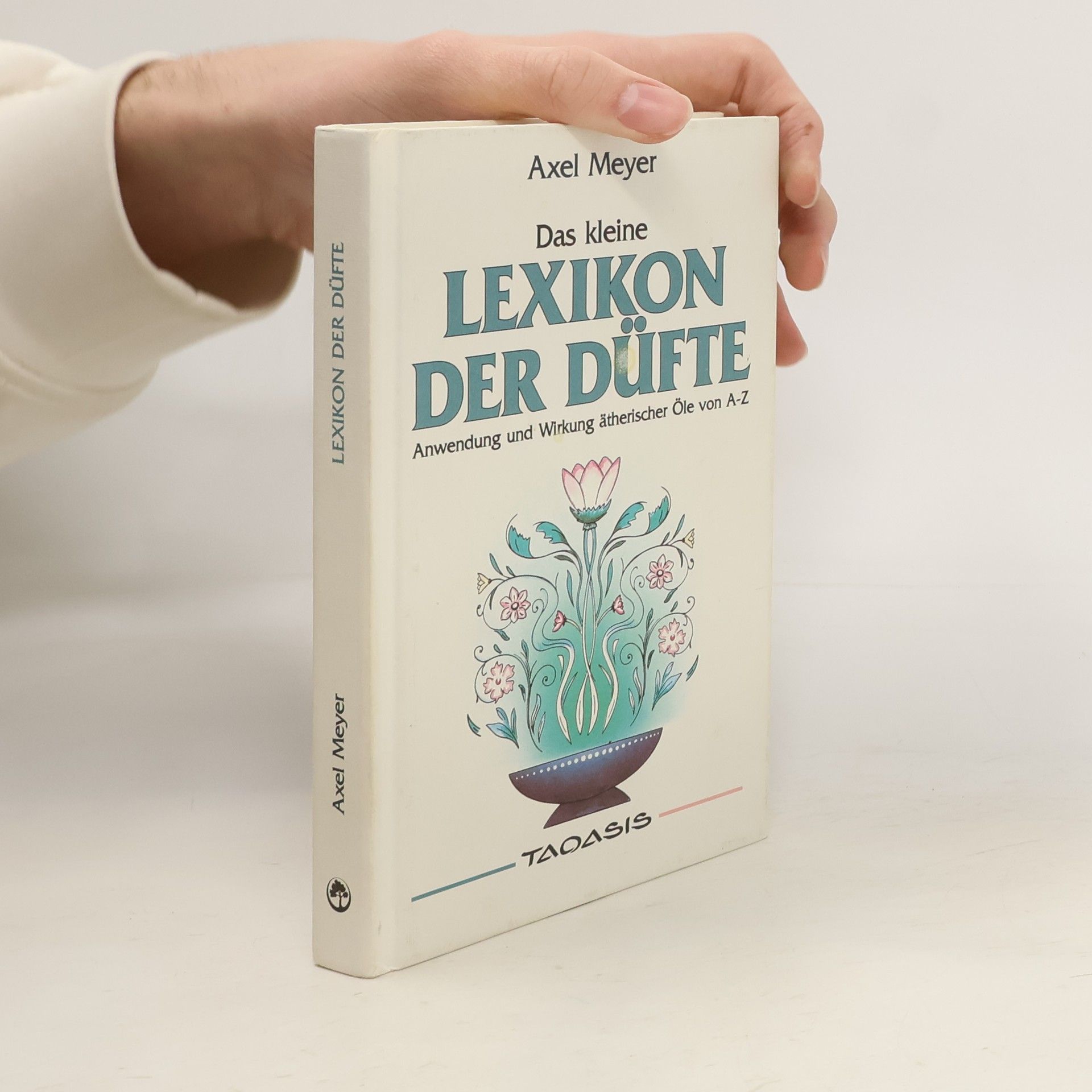 Axel S. Meyer Das kleine Lexikon der Düfte