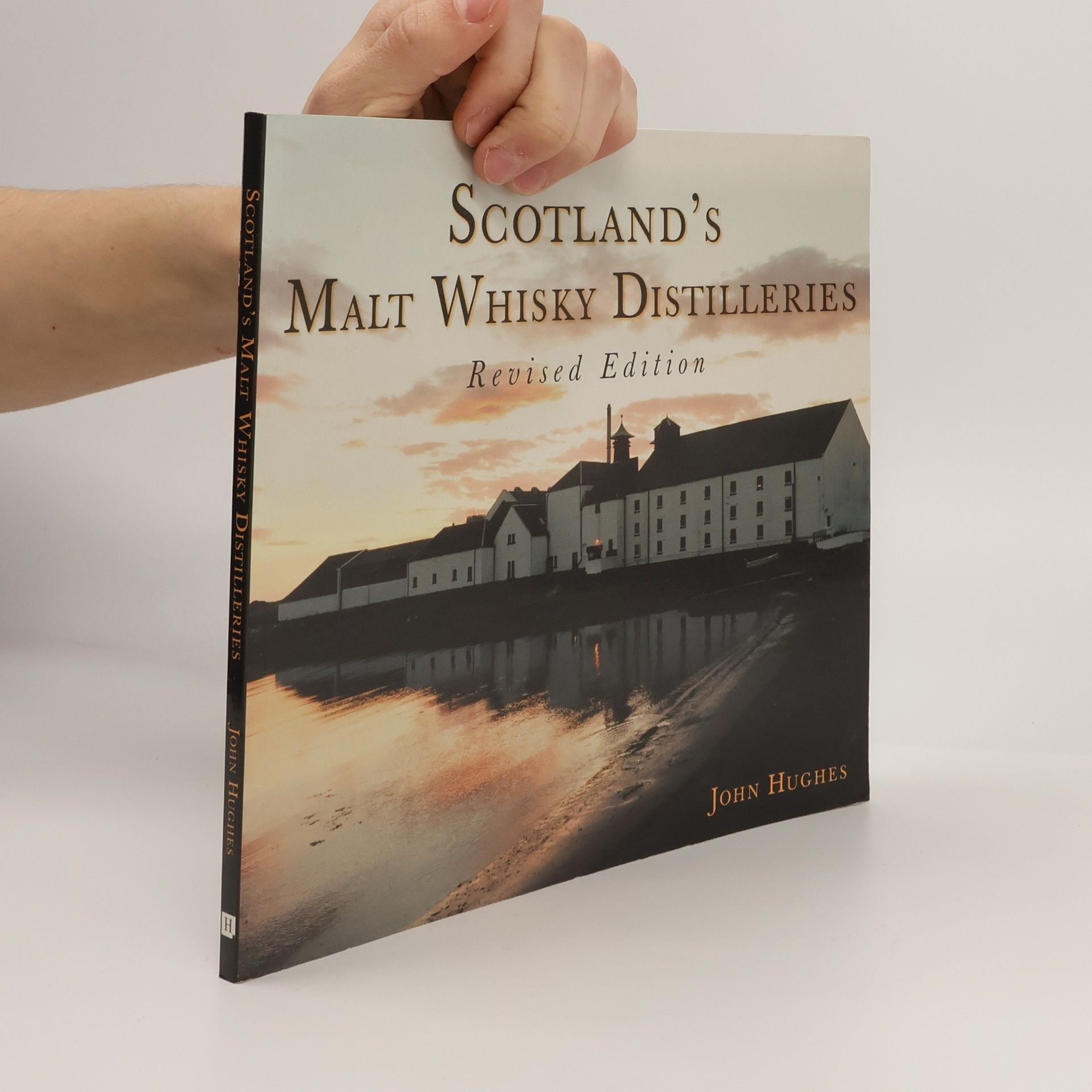 John Hughes Scotland's Malt Whisky Distilleries