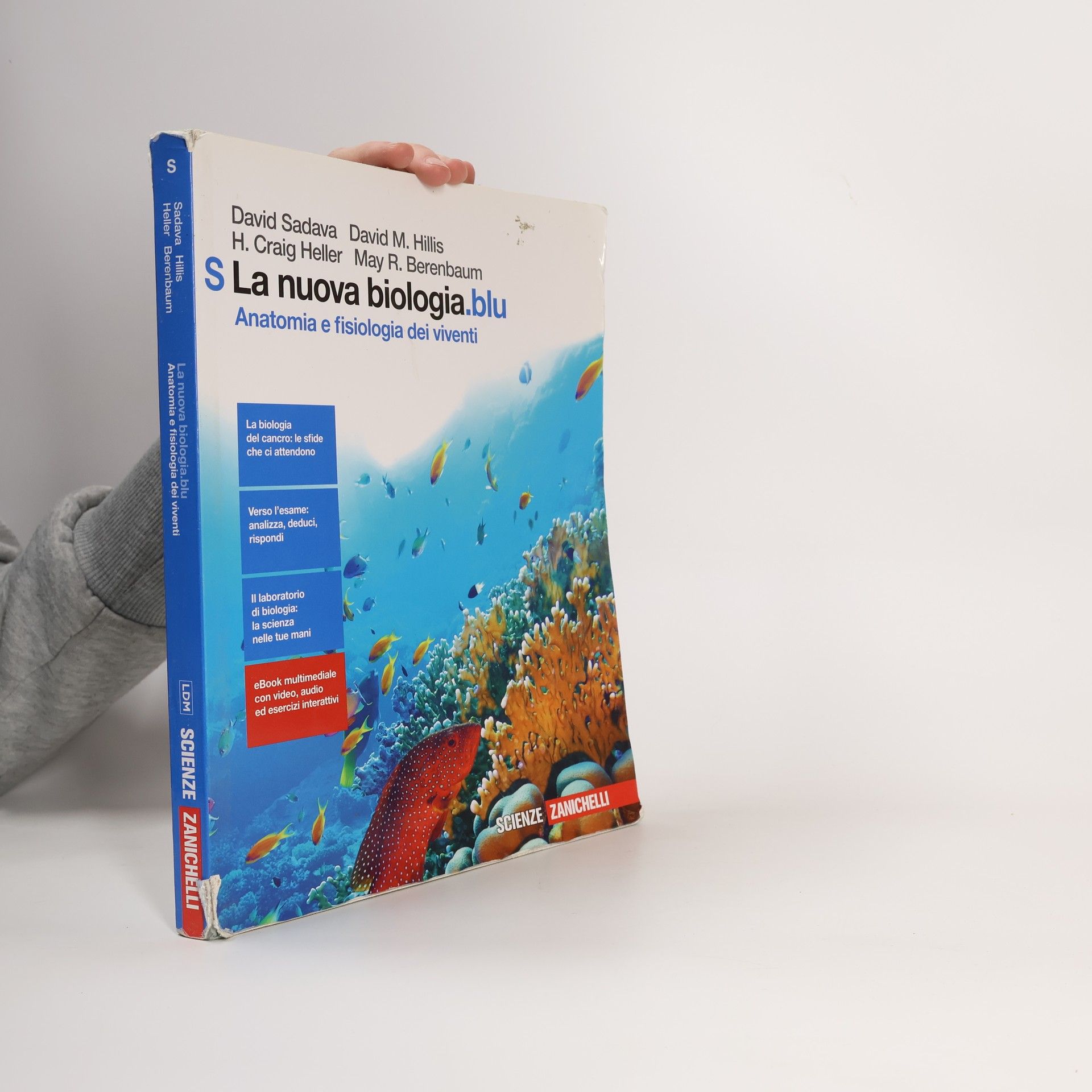 David E. Sadava La nuova biologia.blu. Anatomia e fisiologia dei viventi. Per le Scuole superiori