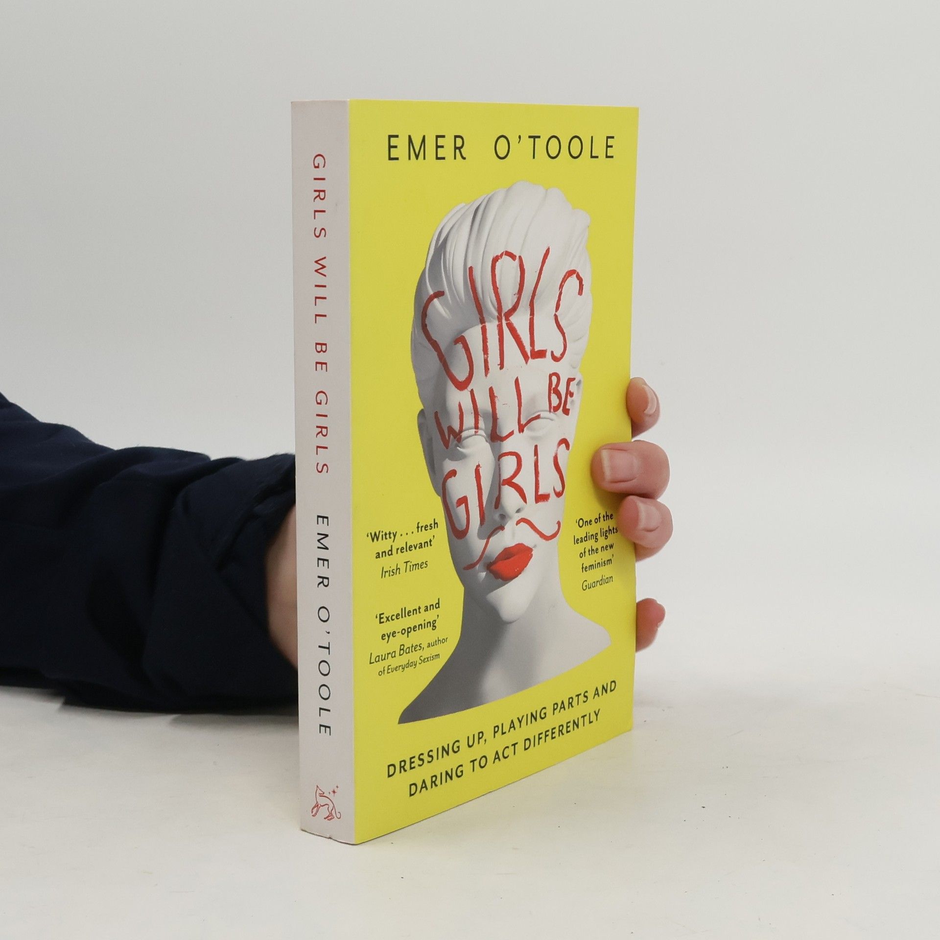 O. Toole Emer Girls Will Be Girls