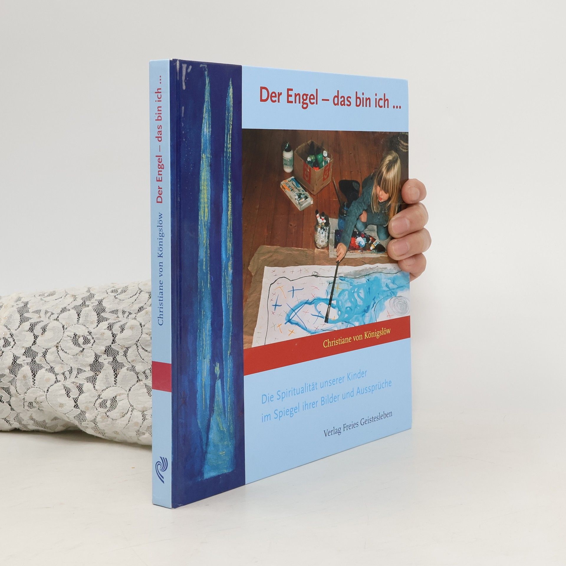 Christiane Maria von Königslöw Der Engel - das bin ich ...