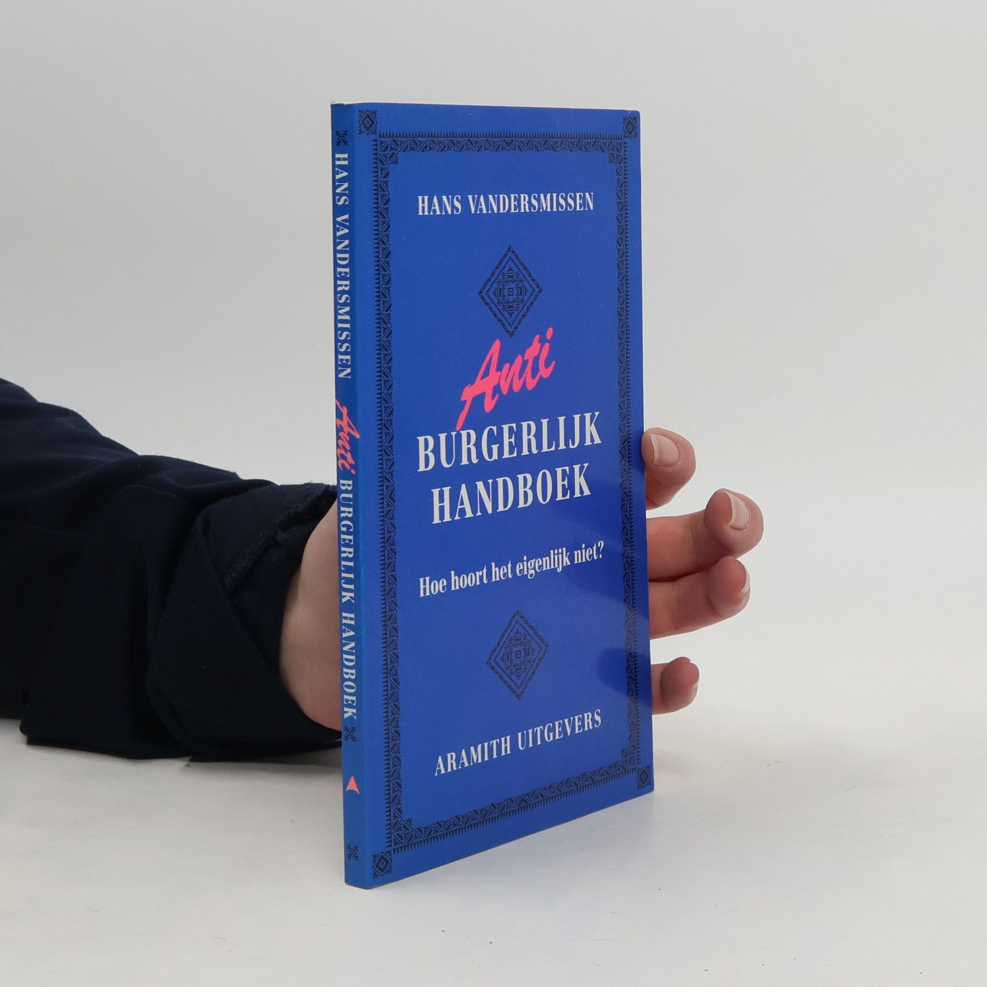 Hans Vandersmissen Anti-burgerlijk handboek