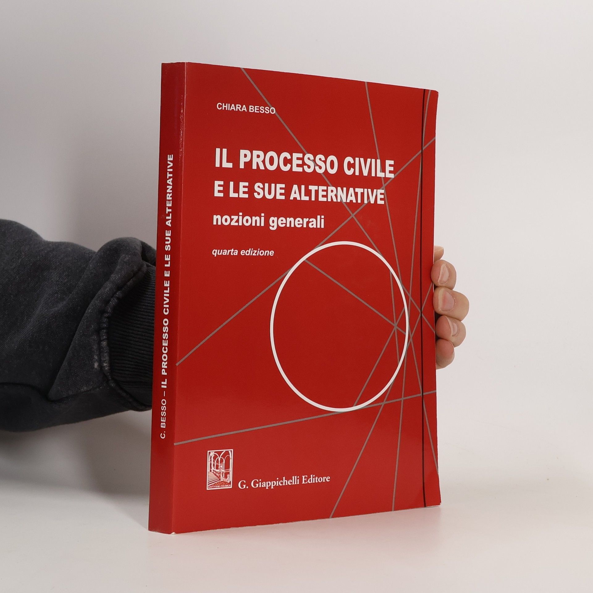 Chiara Besso Il processo civile e le sue alternative. Nozioni generali - Quarta edizione