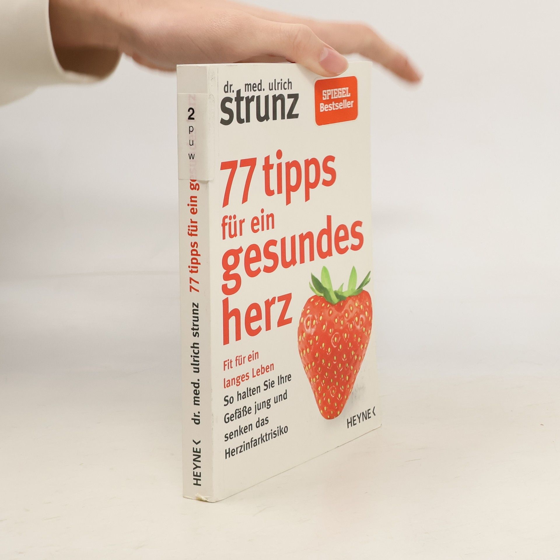 Ulrich Strunz 77 Tipps für ein gesundes Herz