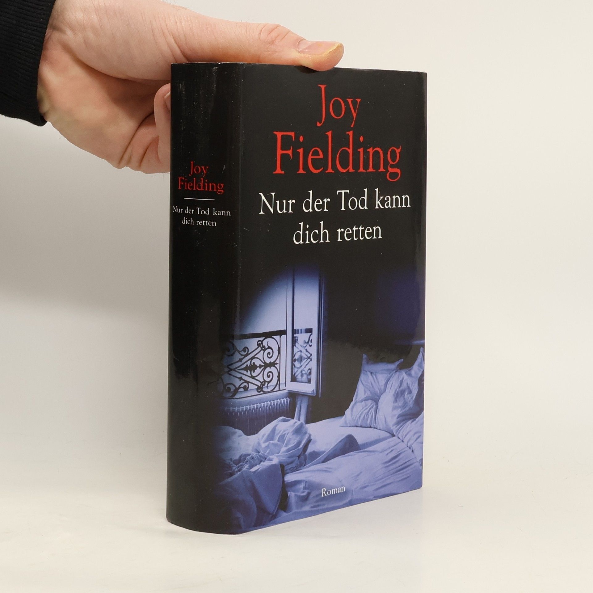 Joy Fielding Nur der Tod kann dich retten