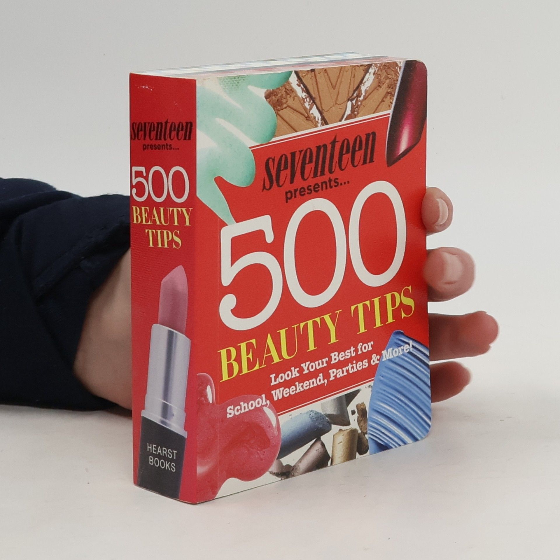 Editors of Seventeen Magazine Seventeen 500 Beauty Tips