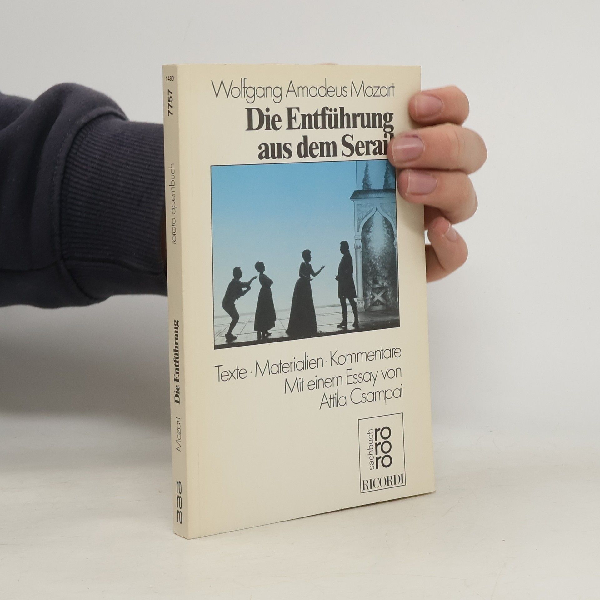 Rororo Opernbücher: Wolfgang Amadeus Mozart, Die Entführung aus dem Serail