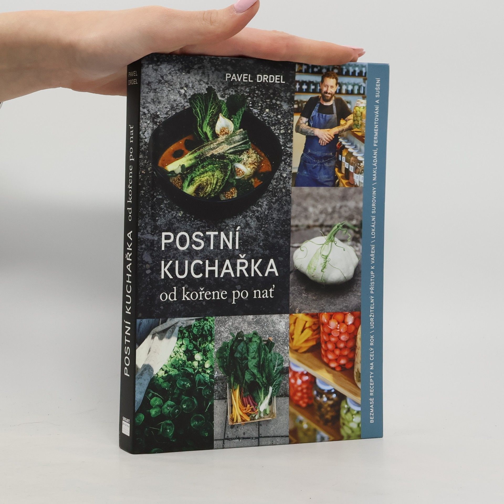 Pavel Drdel Postní kuchařka: od kořene po nať