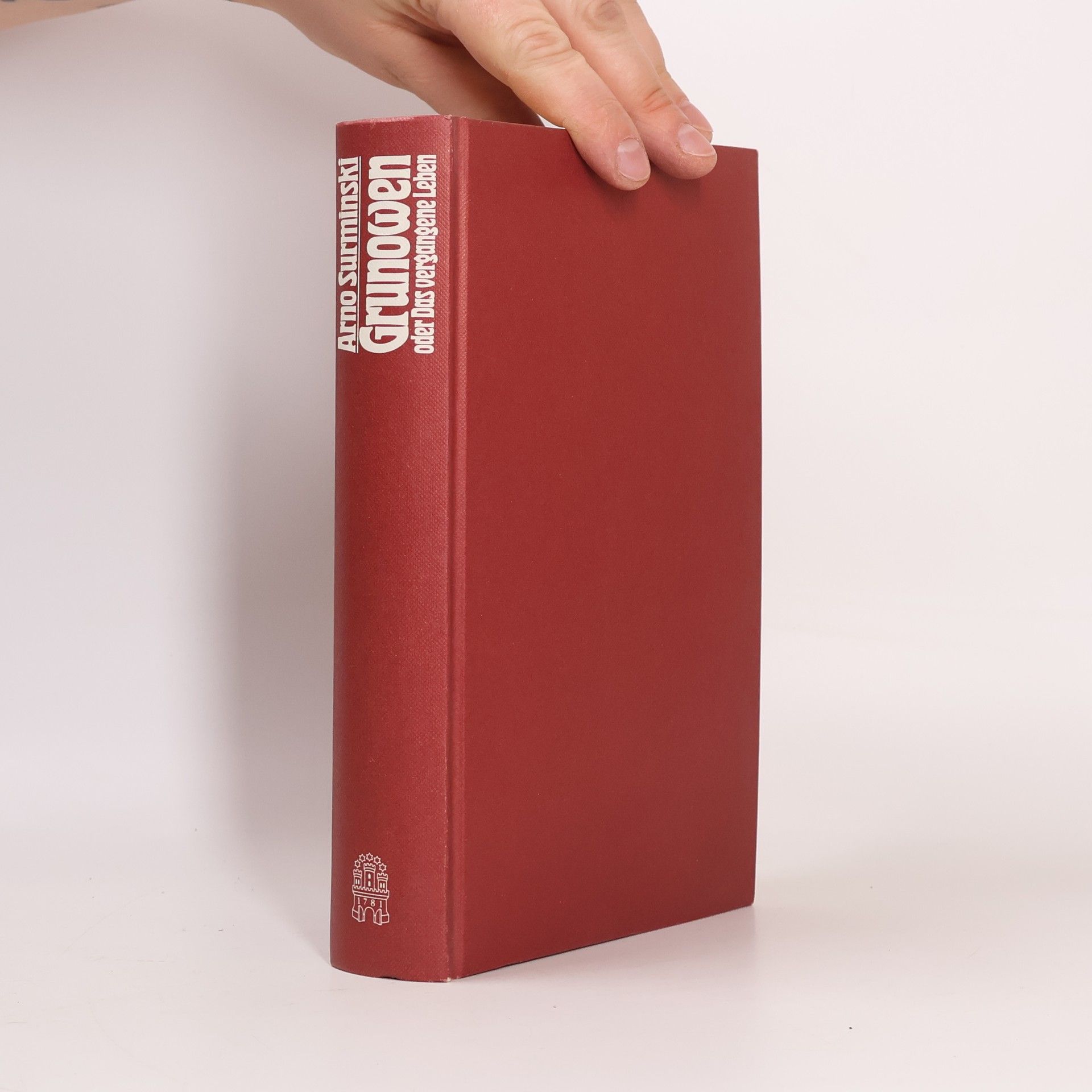 Arno Surminski Grunowen oder das vergangene Leben