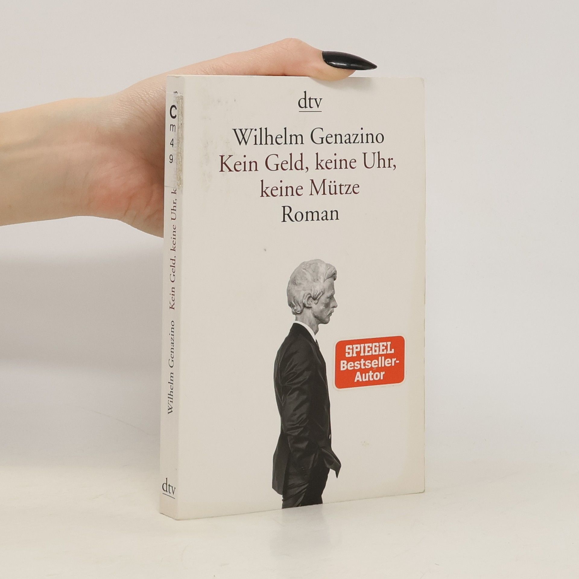 Wilhelm Genazino Kein Geld, keine Uhr, keine Mütze