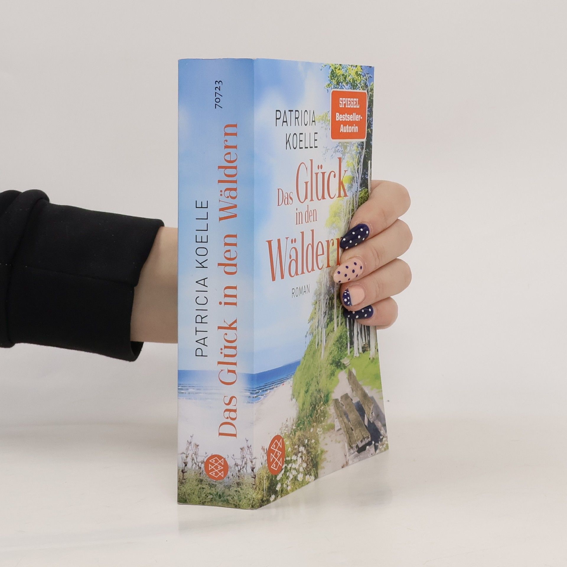 Patricia Koelle Das Glück in den Wäldern