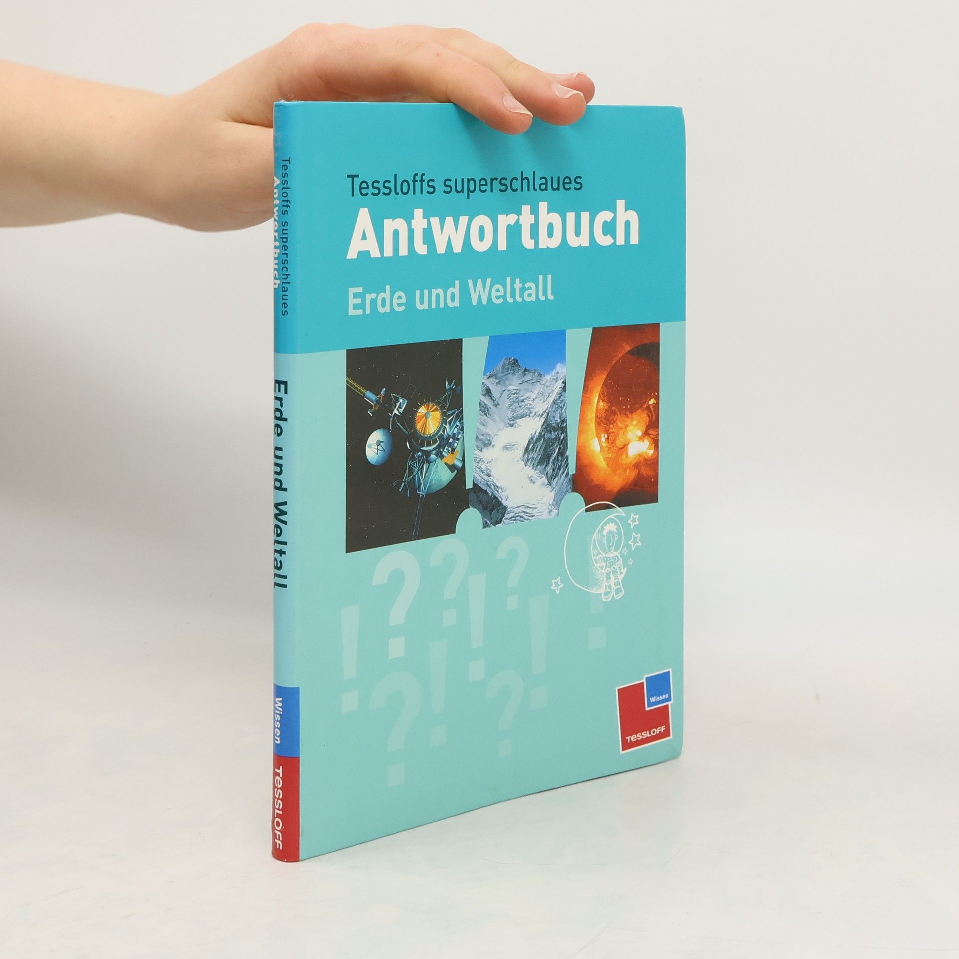 Kolektiv autorů Tessloffs superschlaues Antwortbuch Erde und Weltall