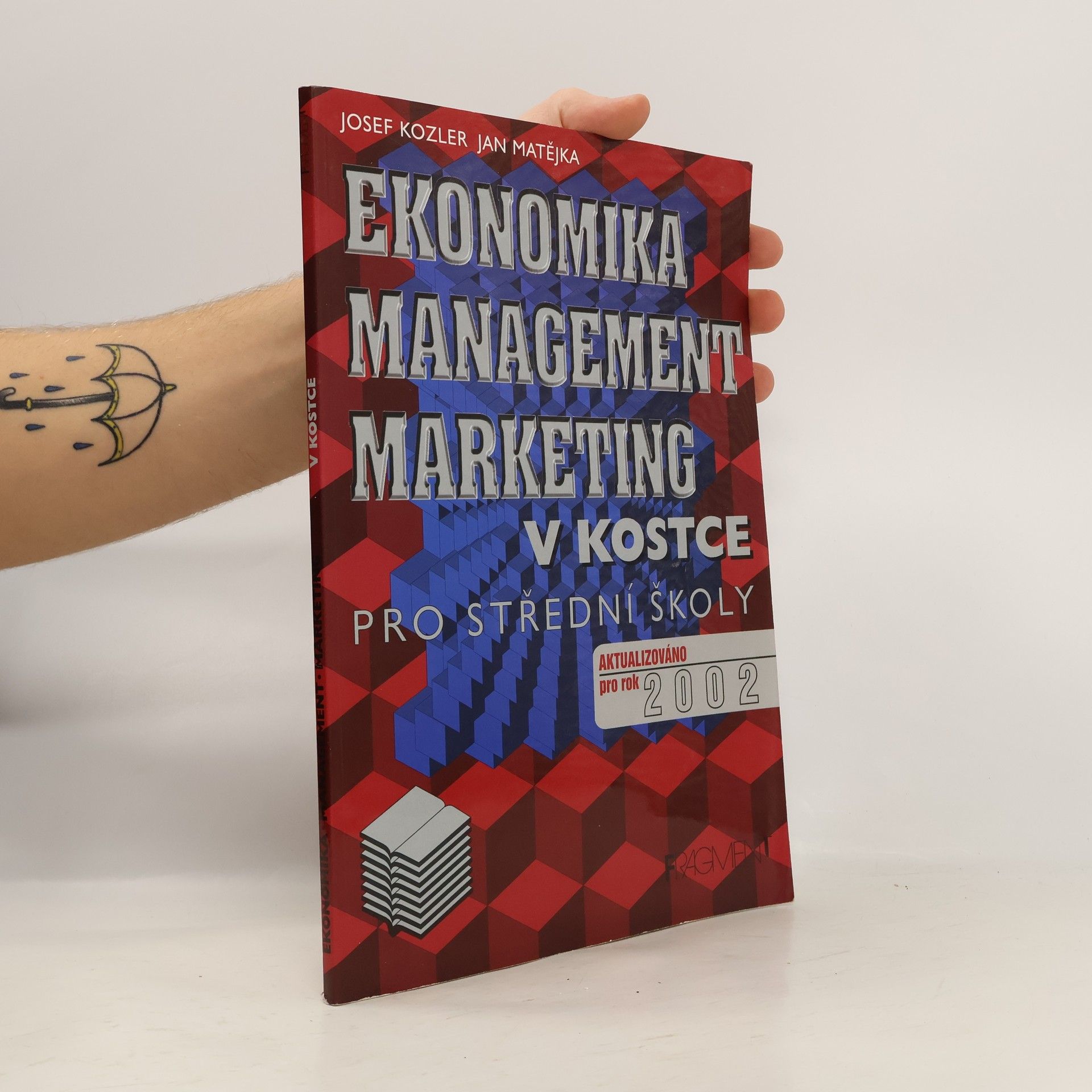 Josef Kozler Ekonomika, marketing, management v kostce pro střední školy
