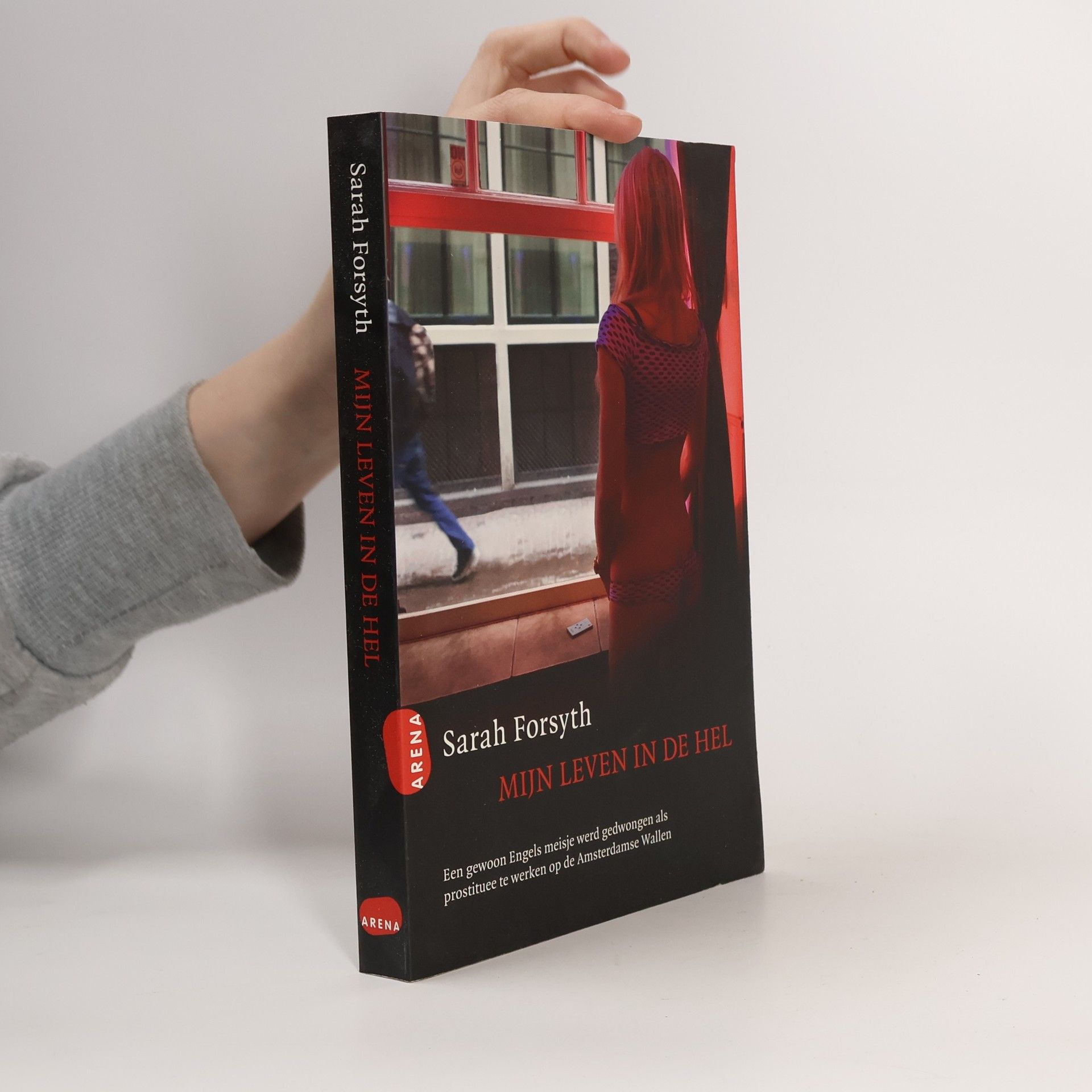 Sarah Forsyth Mijn leven in de hel