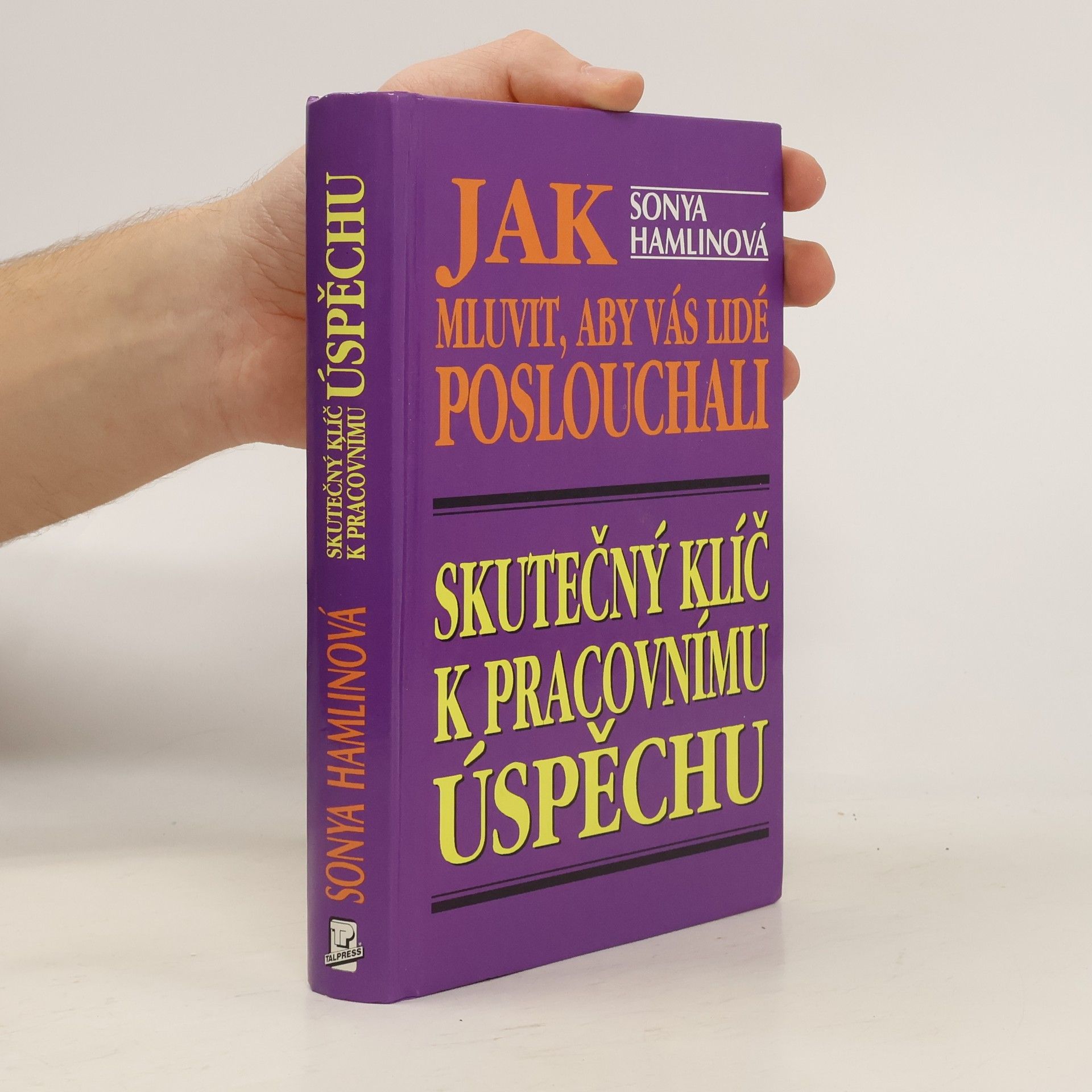 Sonya Hamlin Jak mluvit, aby vás lidé poslouchali