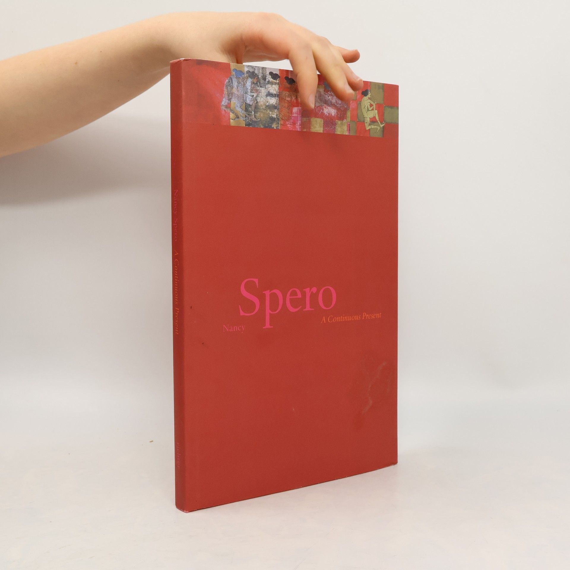 Dirk Luckow Nancy Spero: A Continuous Present