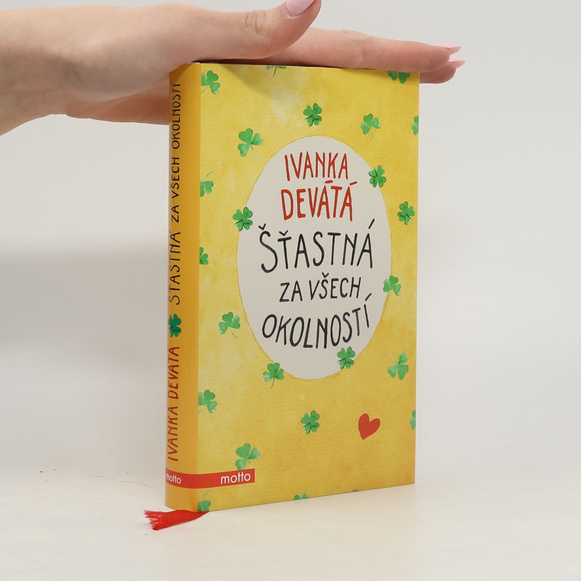 Ivanka Devátá Šťastná za všech okolností